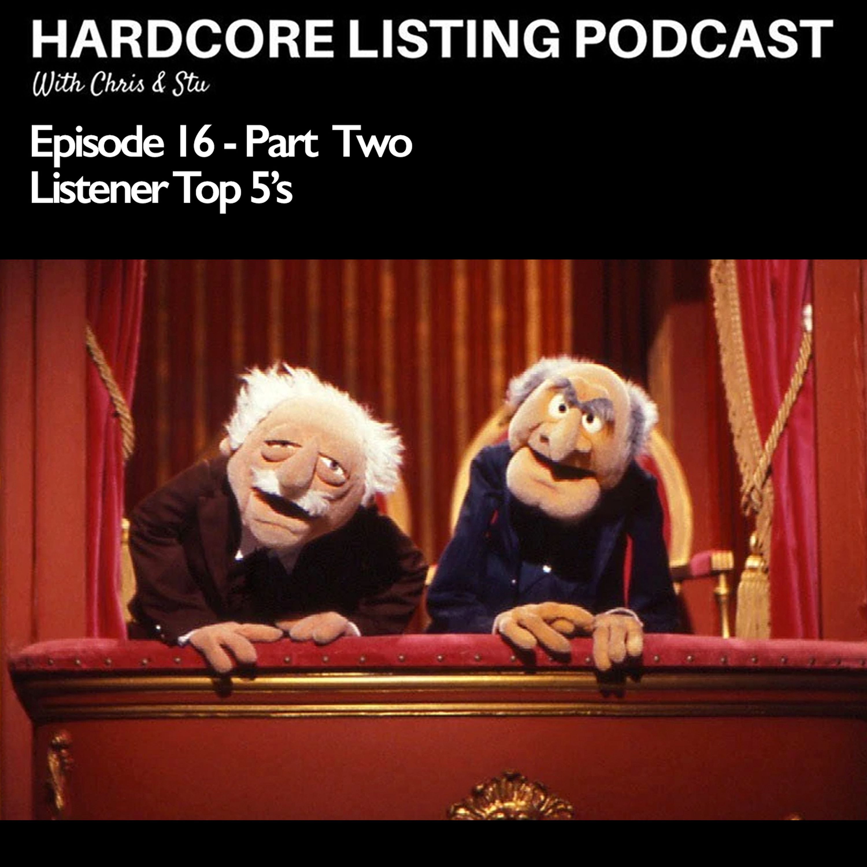 Episode #16 (Part Two) - Listener Top 5's