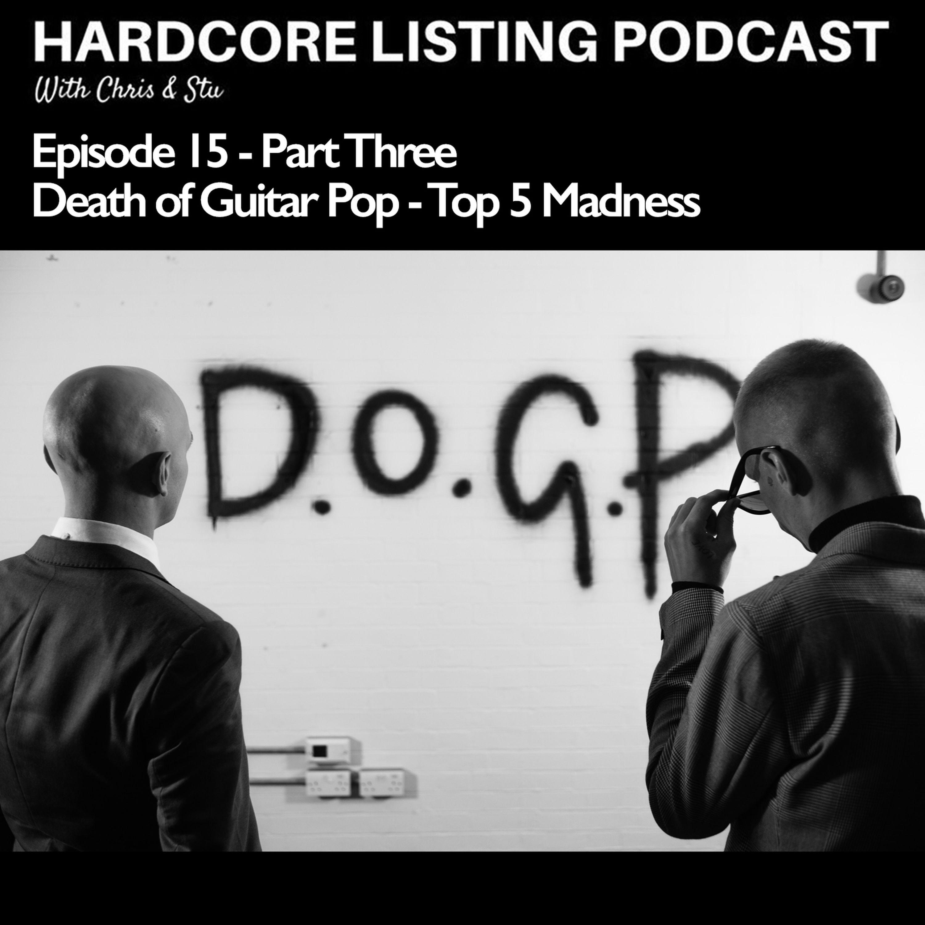 Episode #15 - Part Three - Death of Guitar Pop - Top 5 Madness Records