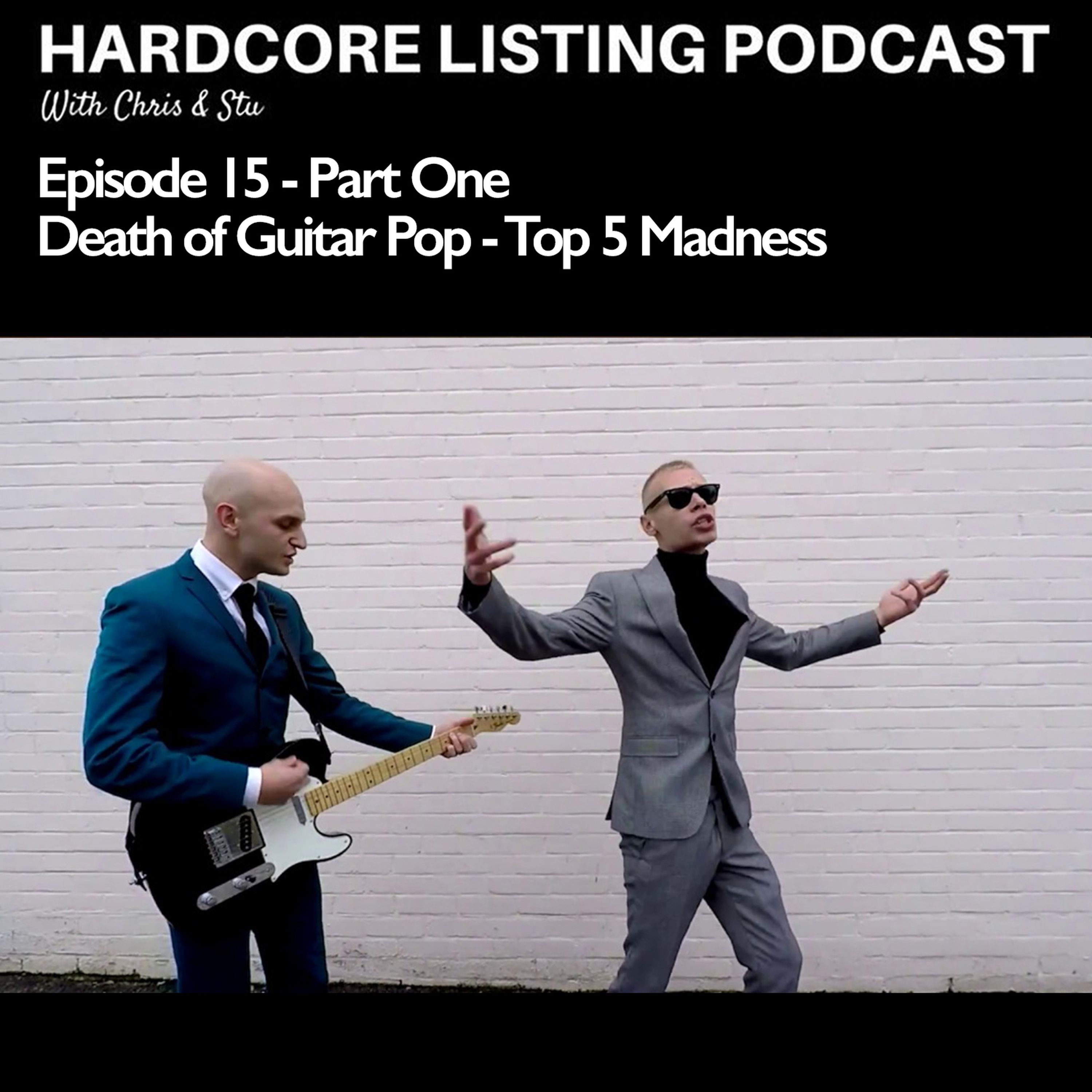 cover art for Episode #15 - Part One - Death of Guitar Pop - Top 5 Madness Records