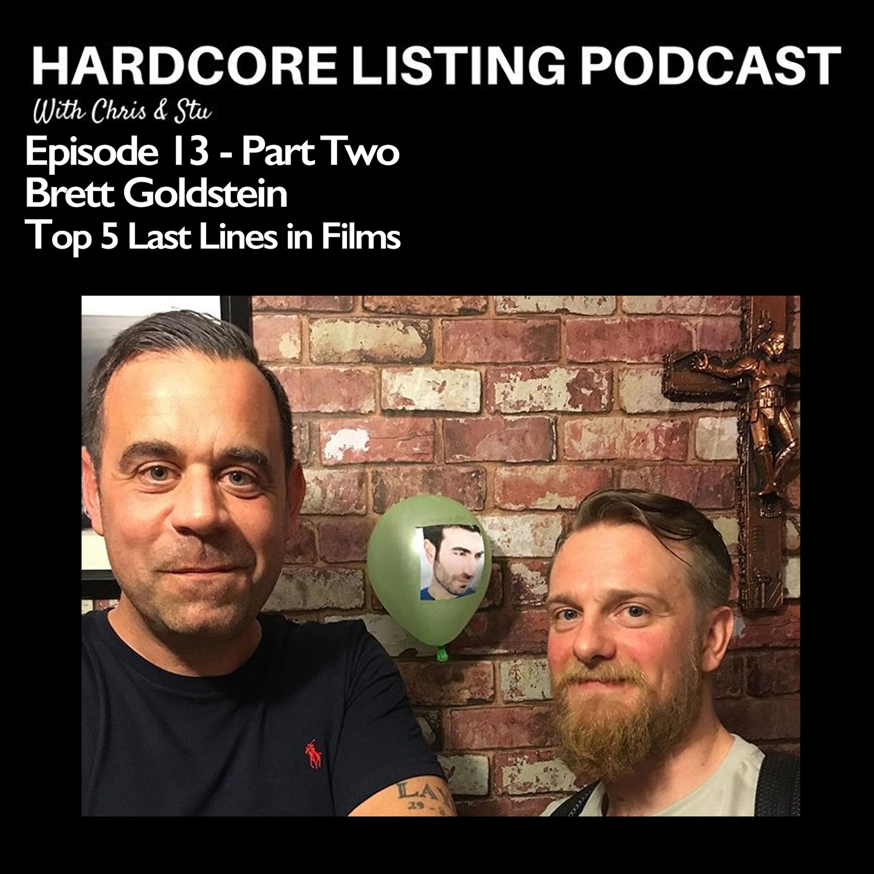 Episode #13 (Two) - Brett Goldstein - Top 5 Last Lines in Films