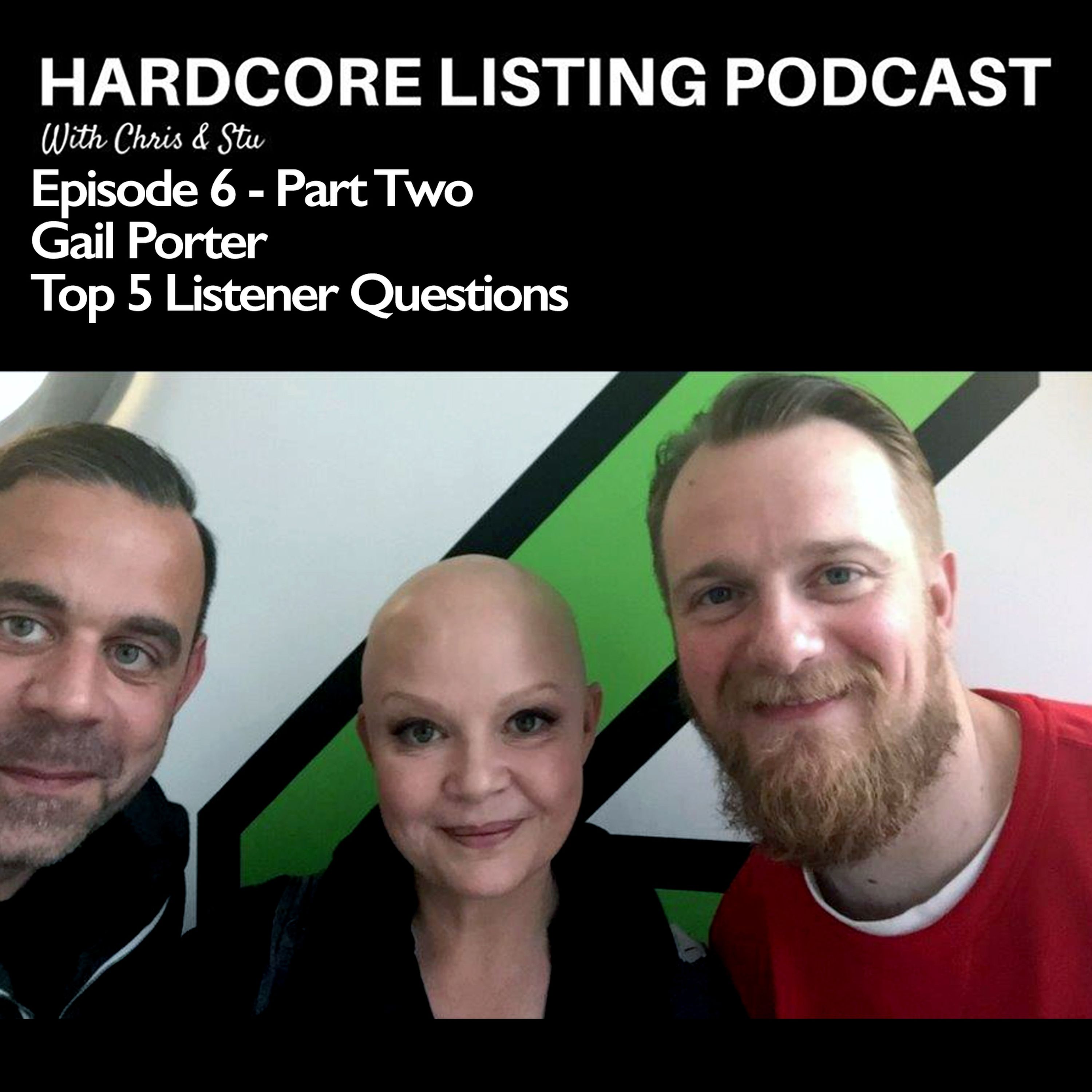 cover art for Episode #6 - (Part Two) - Gail Porter - Top 5 Listener Questions