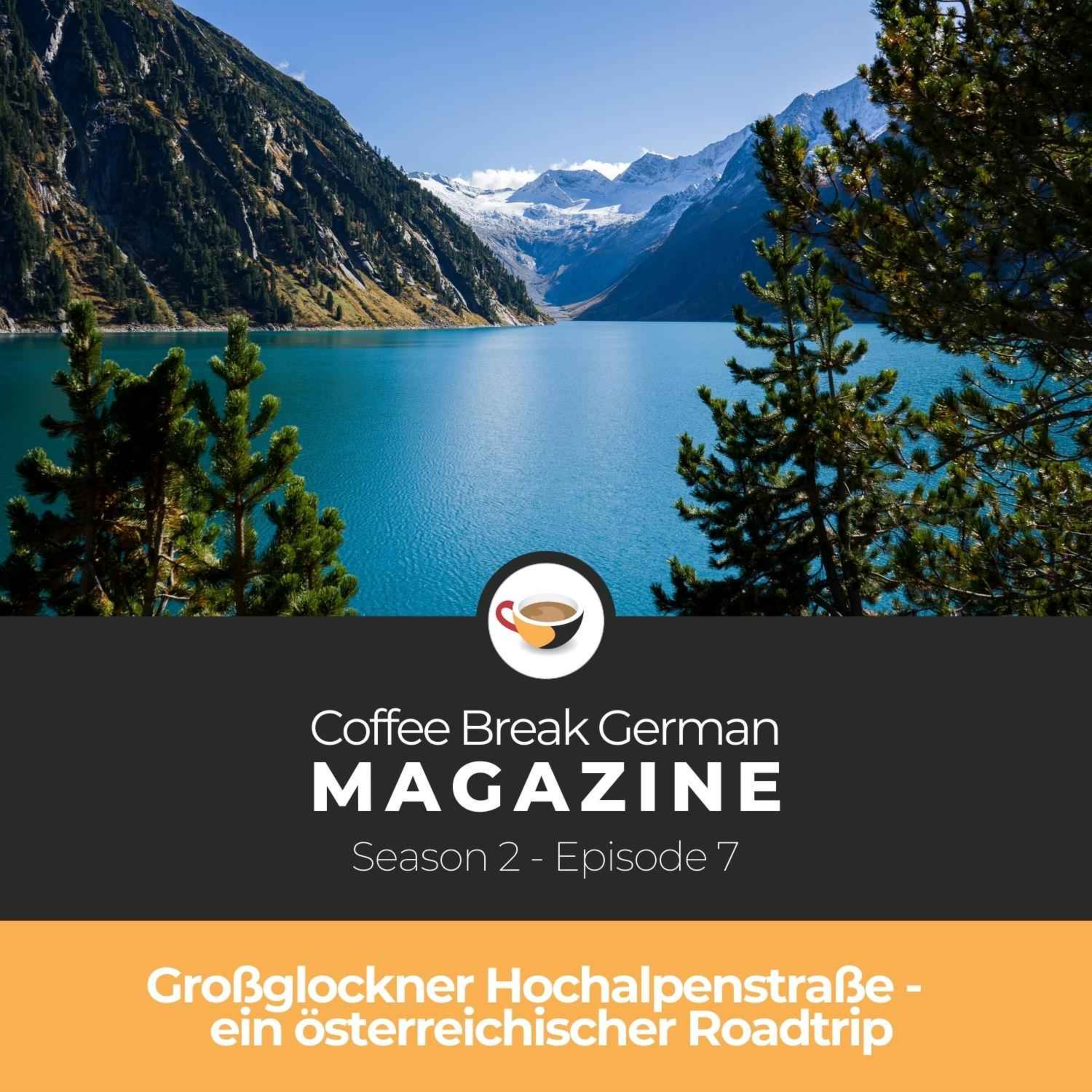 cover art for GBG Mag 2.07 | Großglockner Hochalpenstraße - ein österreichischer Roadtrip