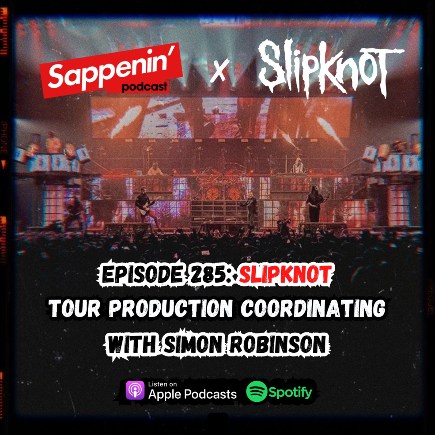 cover art for EP. 285 - Slipknot Production Coordinator (Simon Robinson)