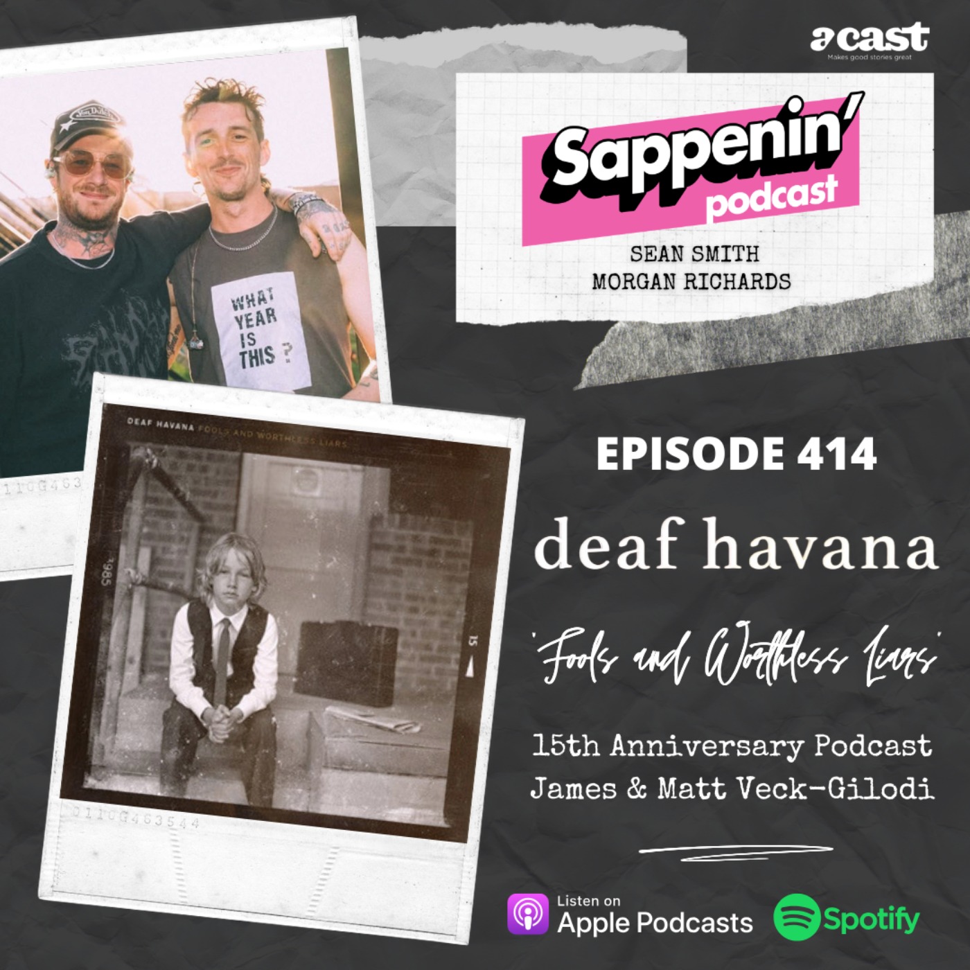 EP. 414 - Deaf Havana: 'Fools and Worthless Liars' | 15th Anniversary with James & Matt Veck-Gilodi episode artwork