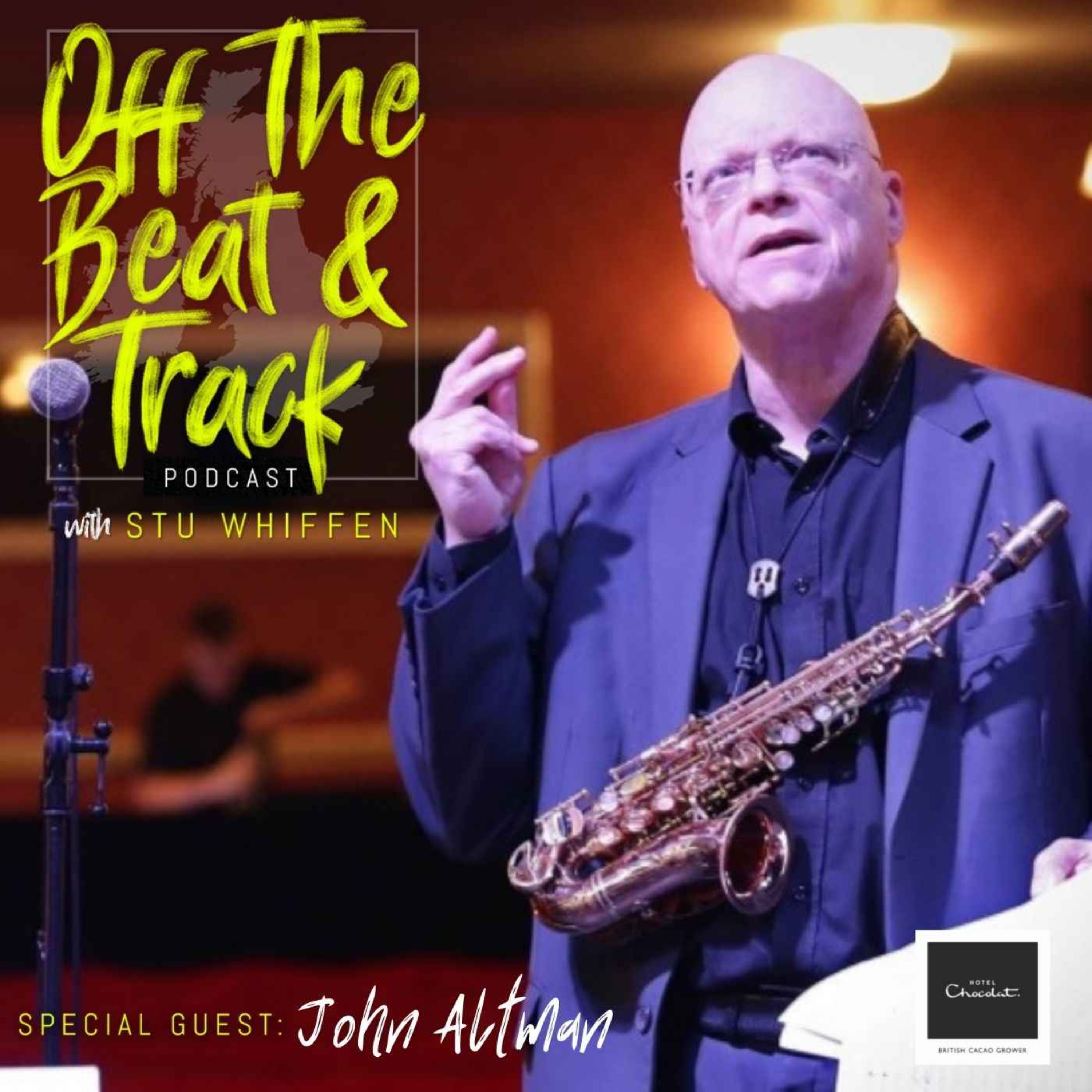 Special Guest - John Altman (Nick Drake / Amy Whinehouse / Monty Python)
