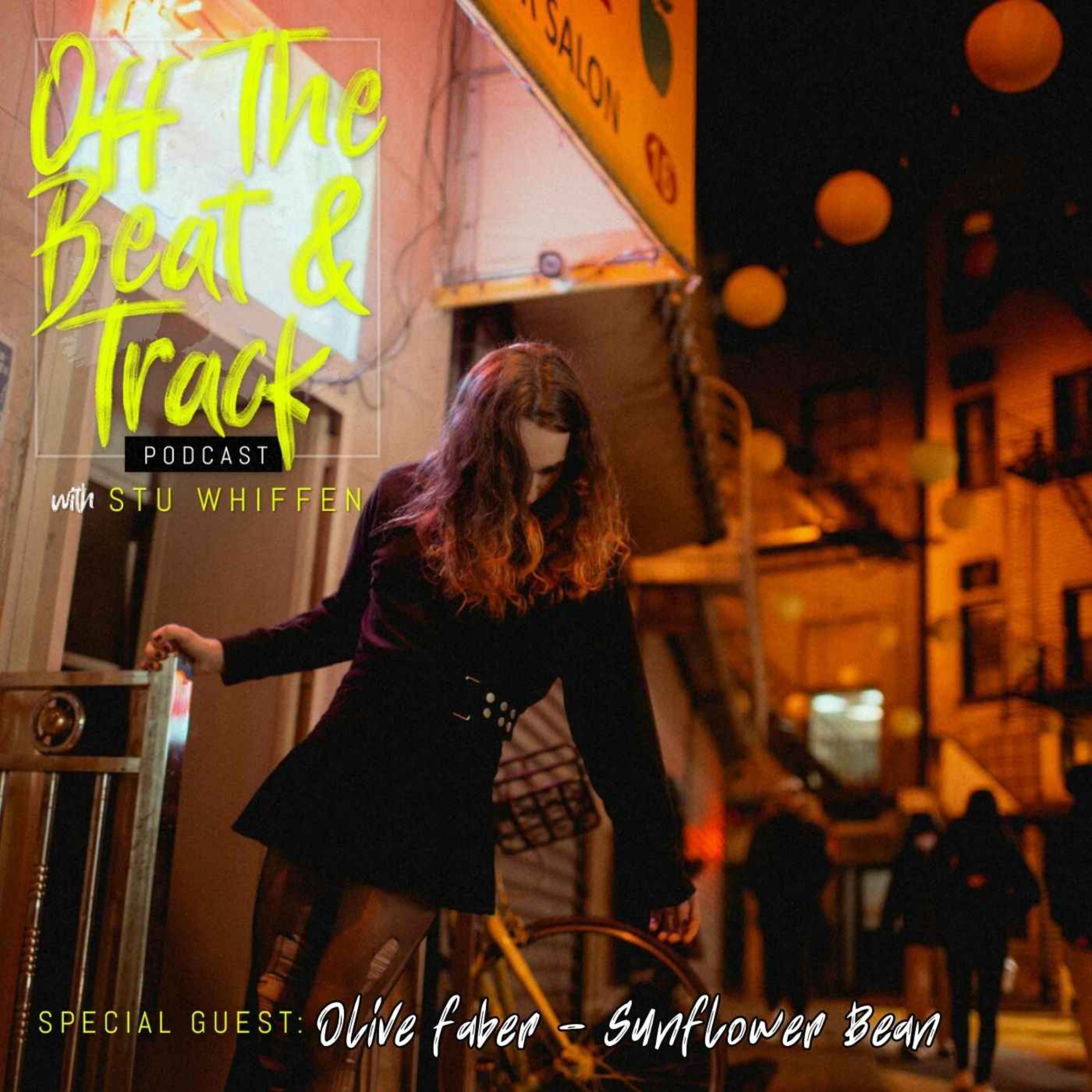 Special Guest - Olive Faber / Sunflower Bean / Stars Revenge