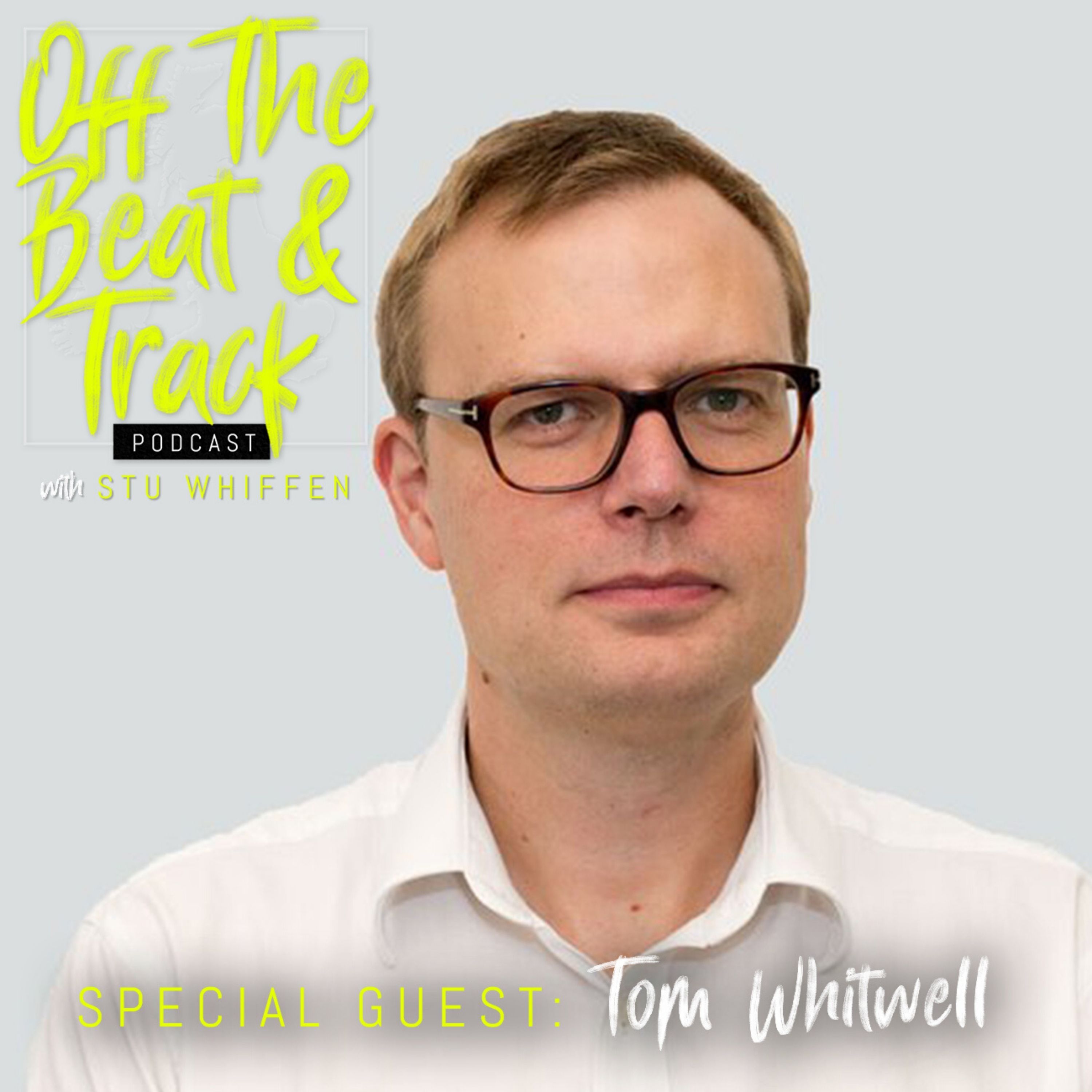 cover art for Special Guest - Tom Whitwell (The Face / Mixmag)