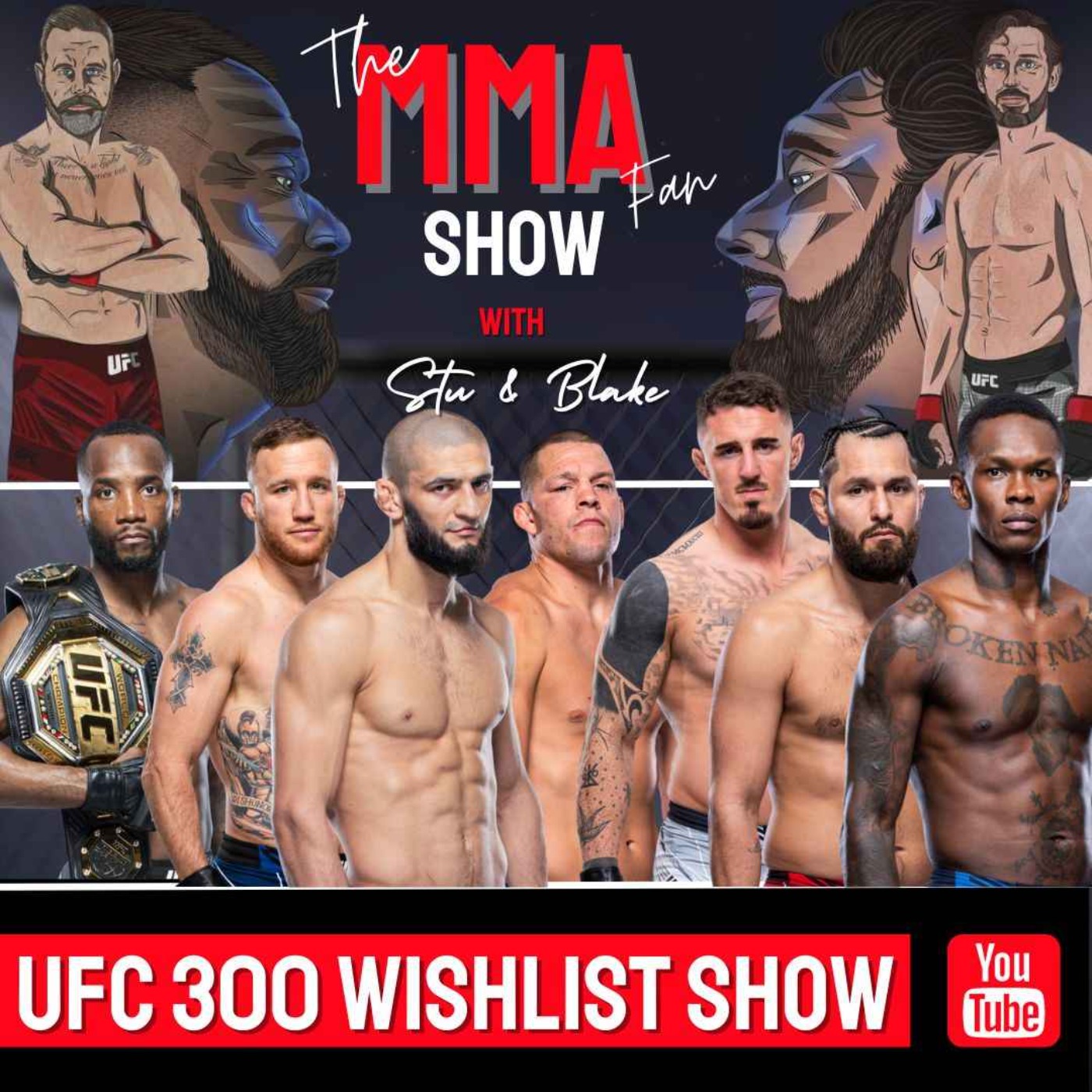 UFC 300 Wishlist Show