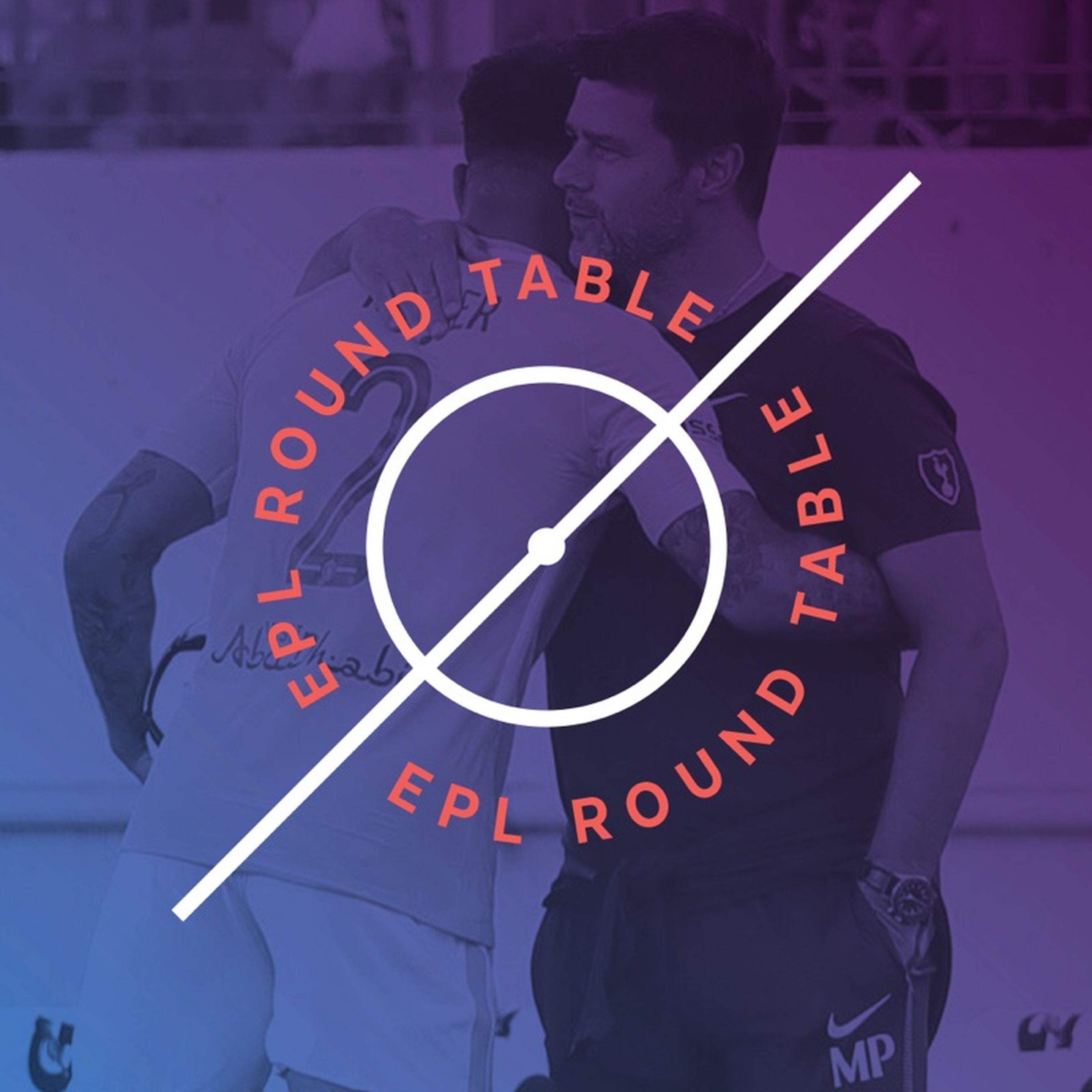 EPL Round Table