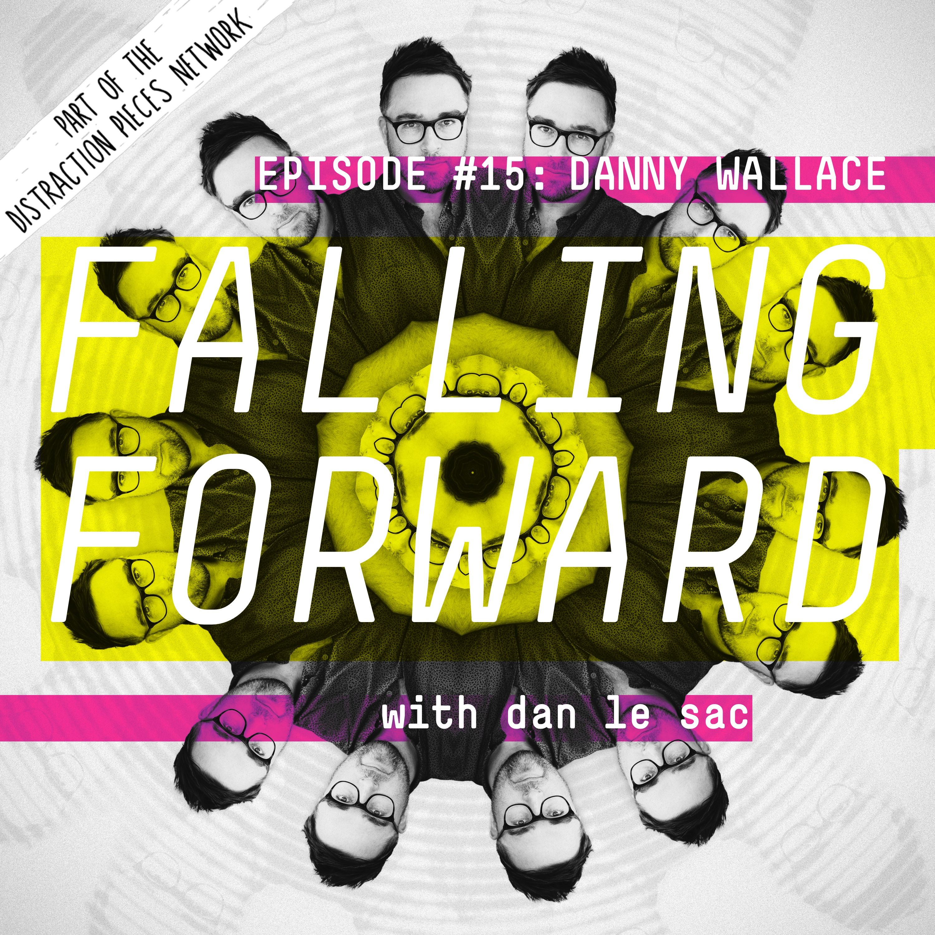 Danny Wallace - Falling Forward with Dan Le Sac #15 episode artwork