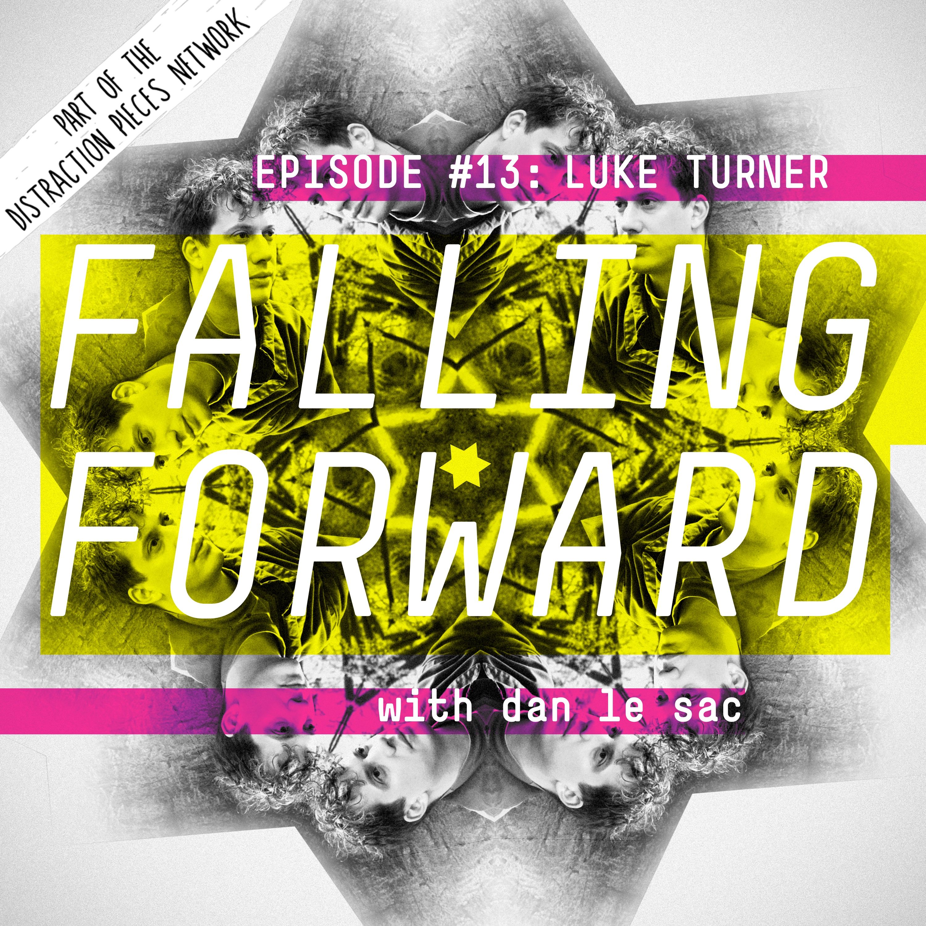 Luke Turner - Falling Forward with Dan Le Sac #13 episode artwork