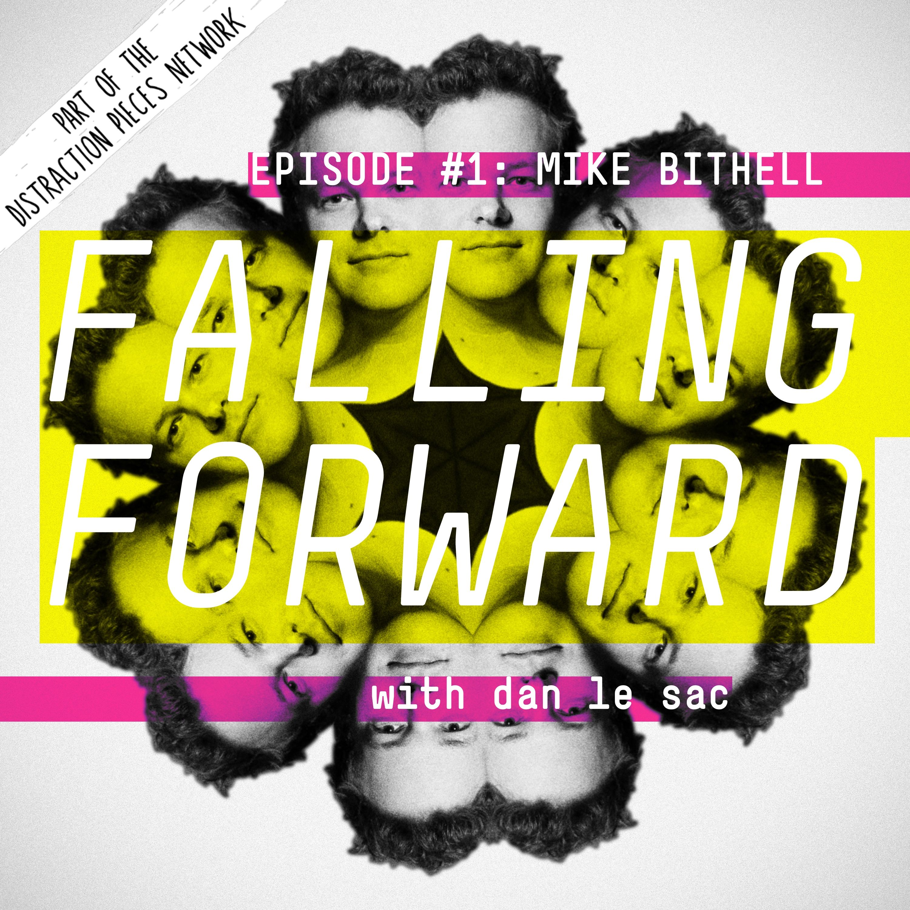 Mike Bithell - Falling Forward with Dan Le Sac #001 episode artwork