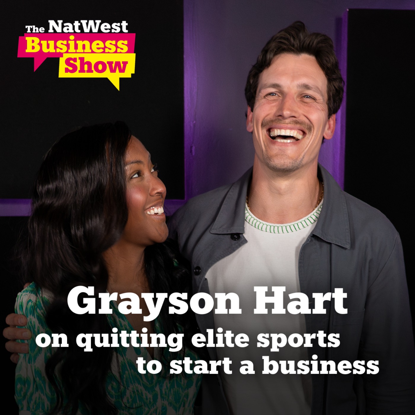 cover art for The NatWest Business Show: Grayson Hart on quitting elite sports to start a business