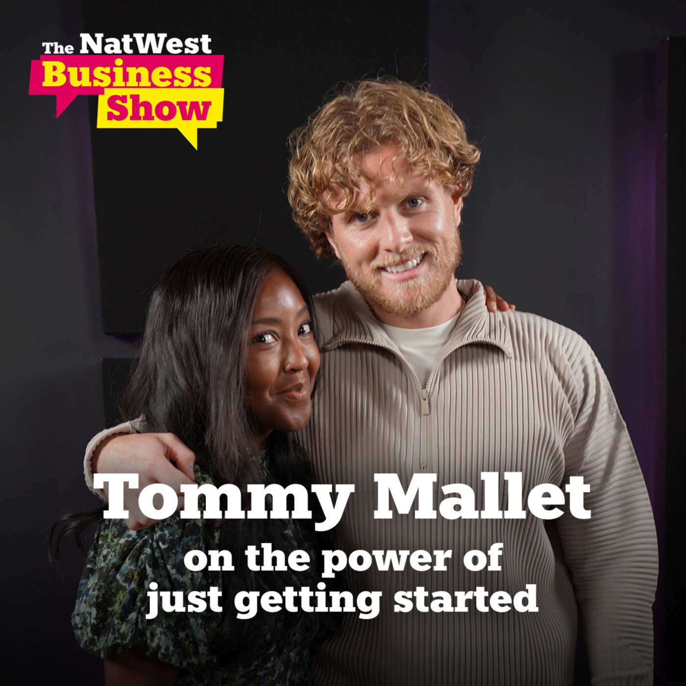 cover art for The NatWest Business Show: Tommy Mallet on the power of just getting started