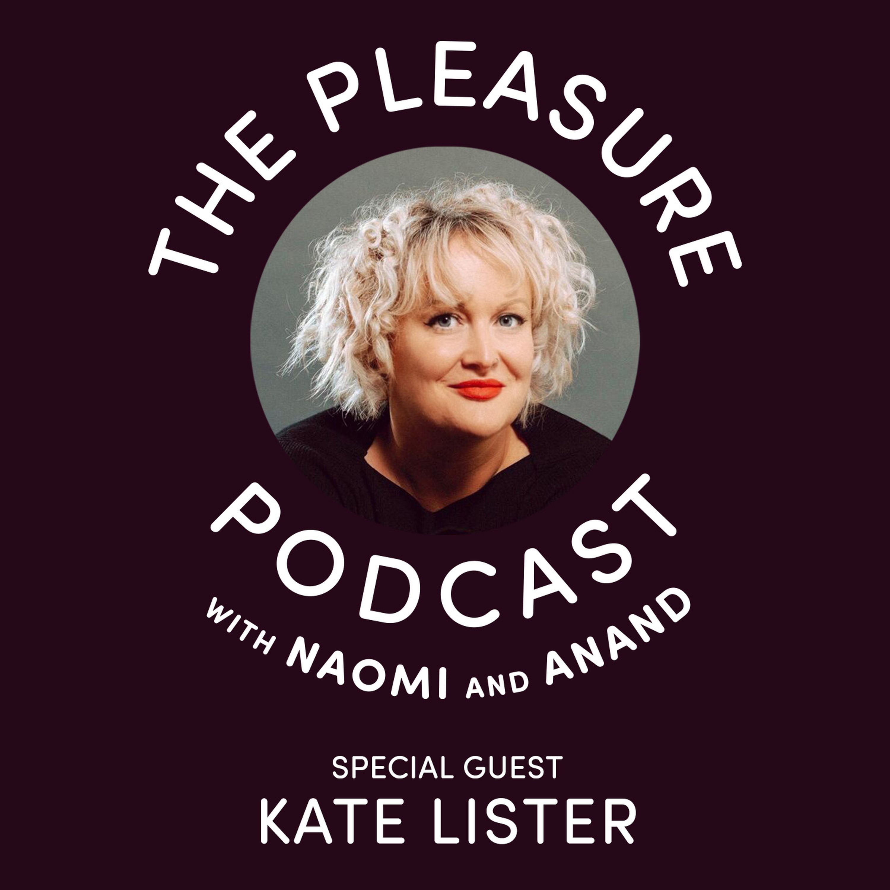 S2, Ep 6 Kate Lister: A Curious History of Sex - The Pleasure Podcast |  Acast