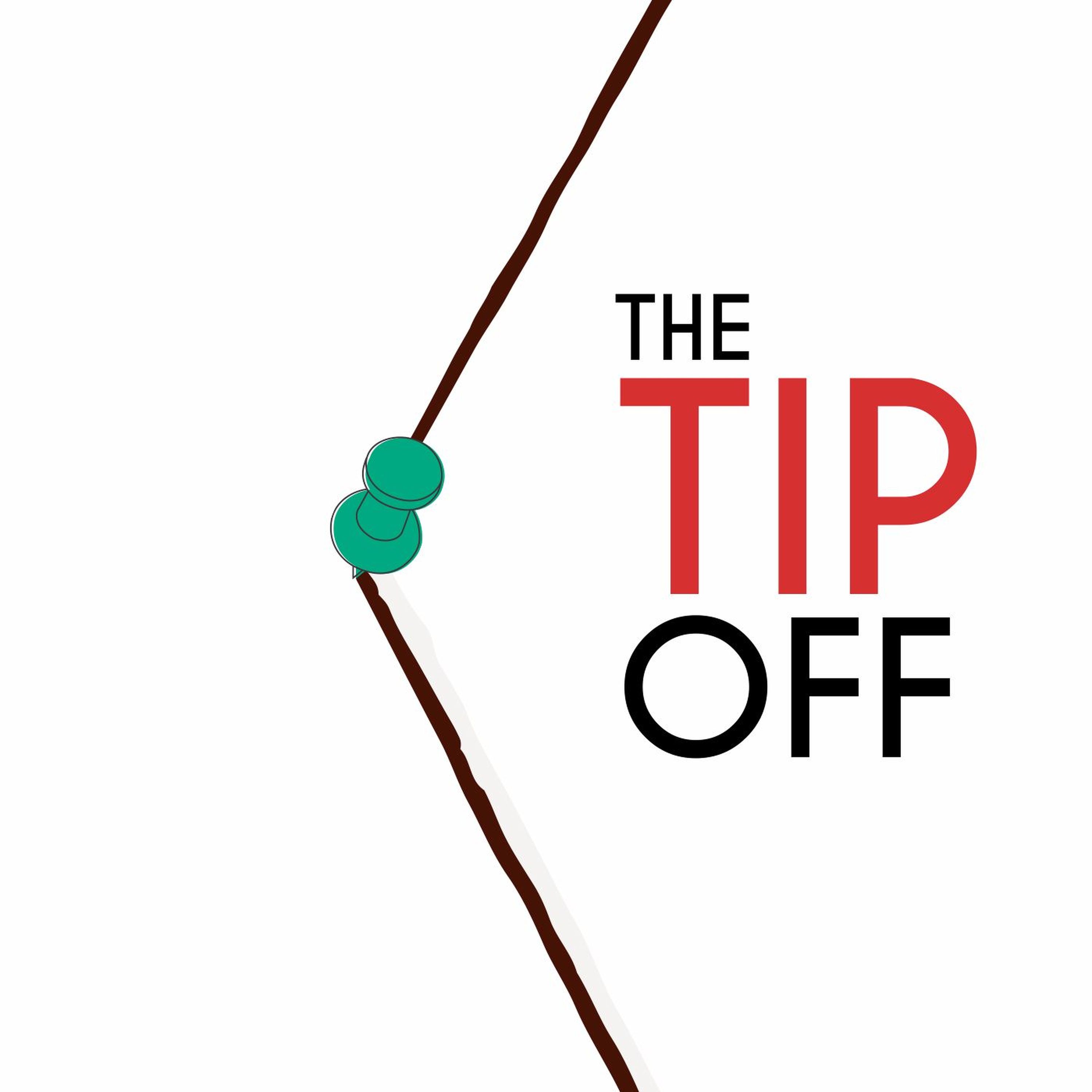 The Tip Off