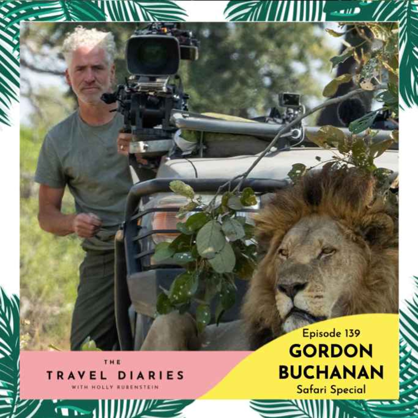 Gordon Buchanan, Wildlife Cameraman returns - Safari Special