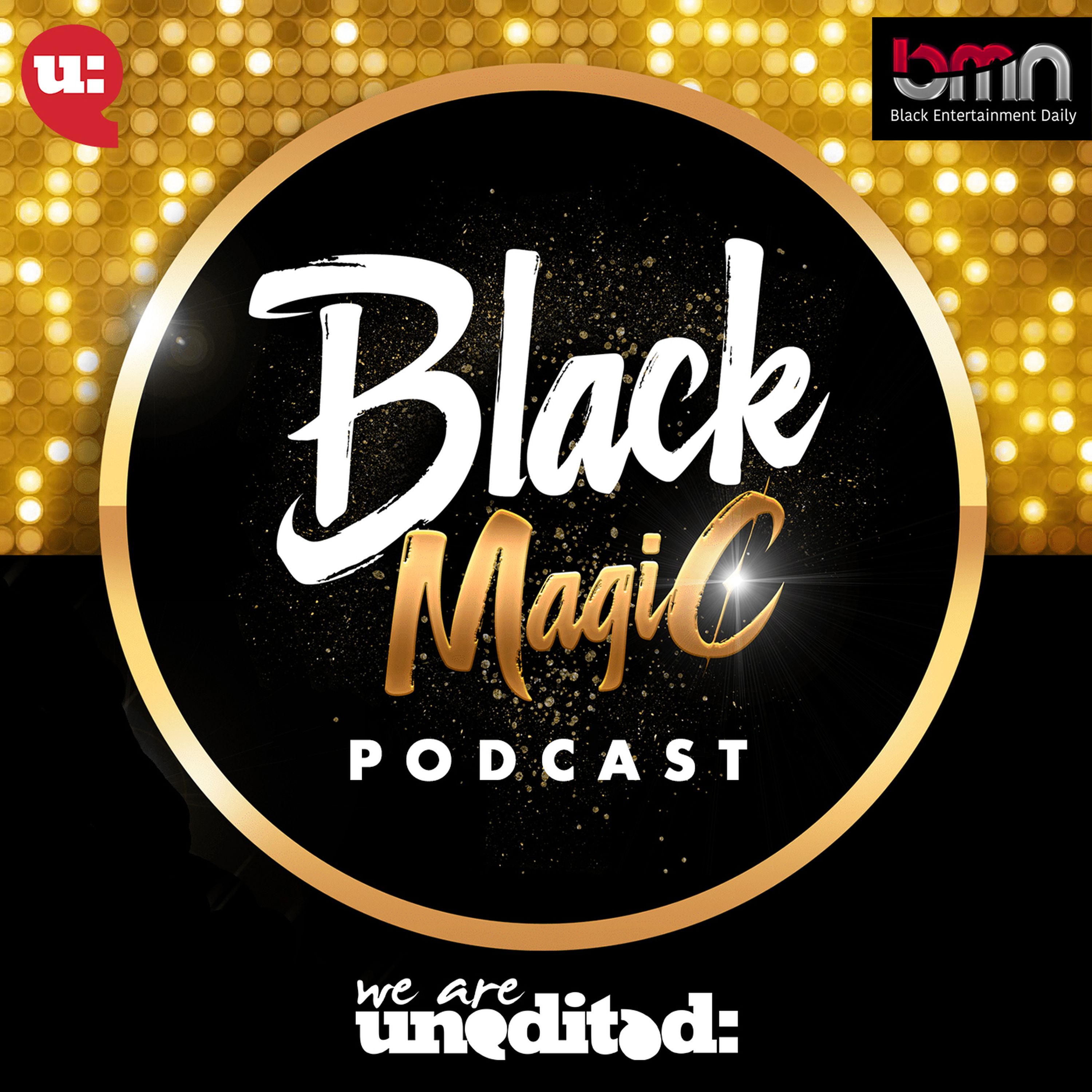 cover art for Black Magic Podcast Live ft Candice Brathwaite and Dee-Ann Kentish Rogers