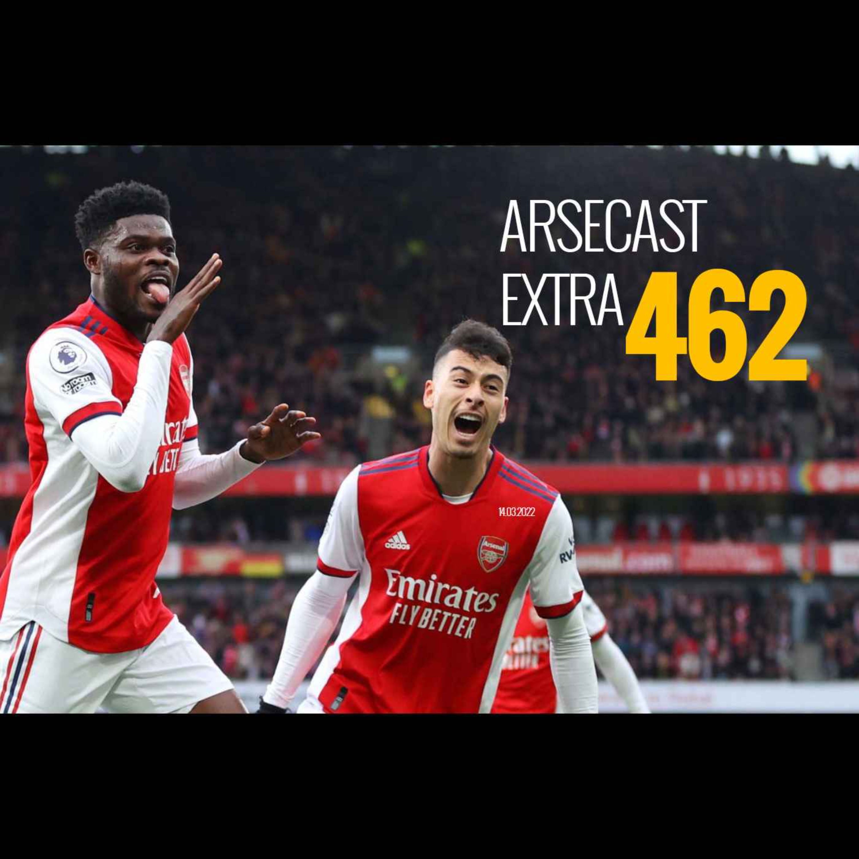 cover art for Arsecast Extra Episode 462 - 14.03.2022