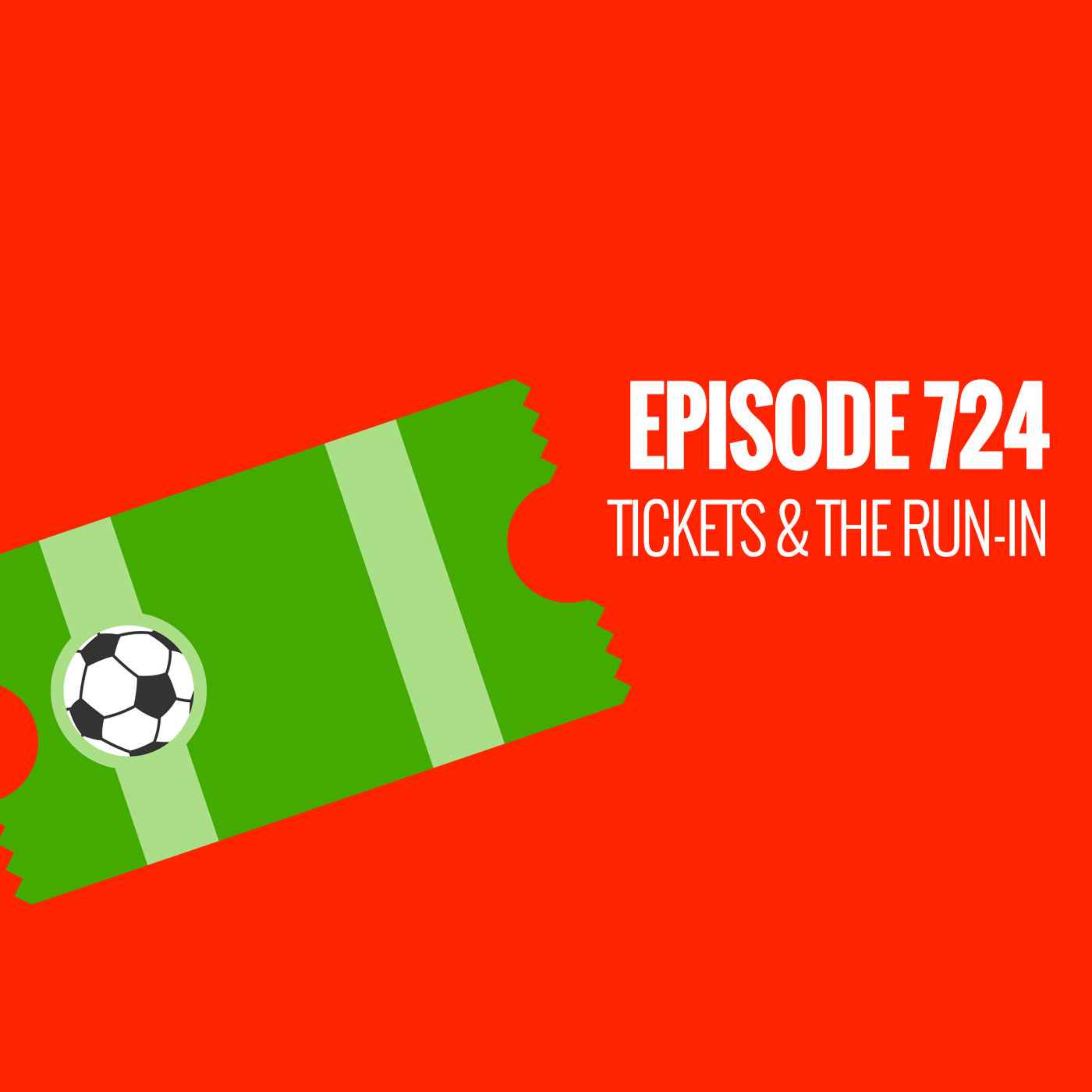 cover art for Episode 724: Tickets & the run-in