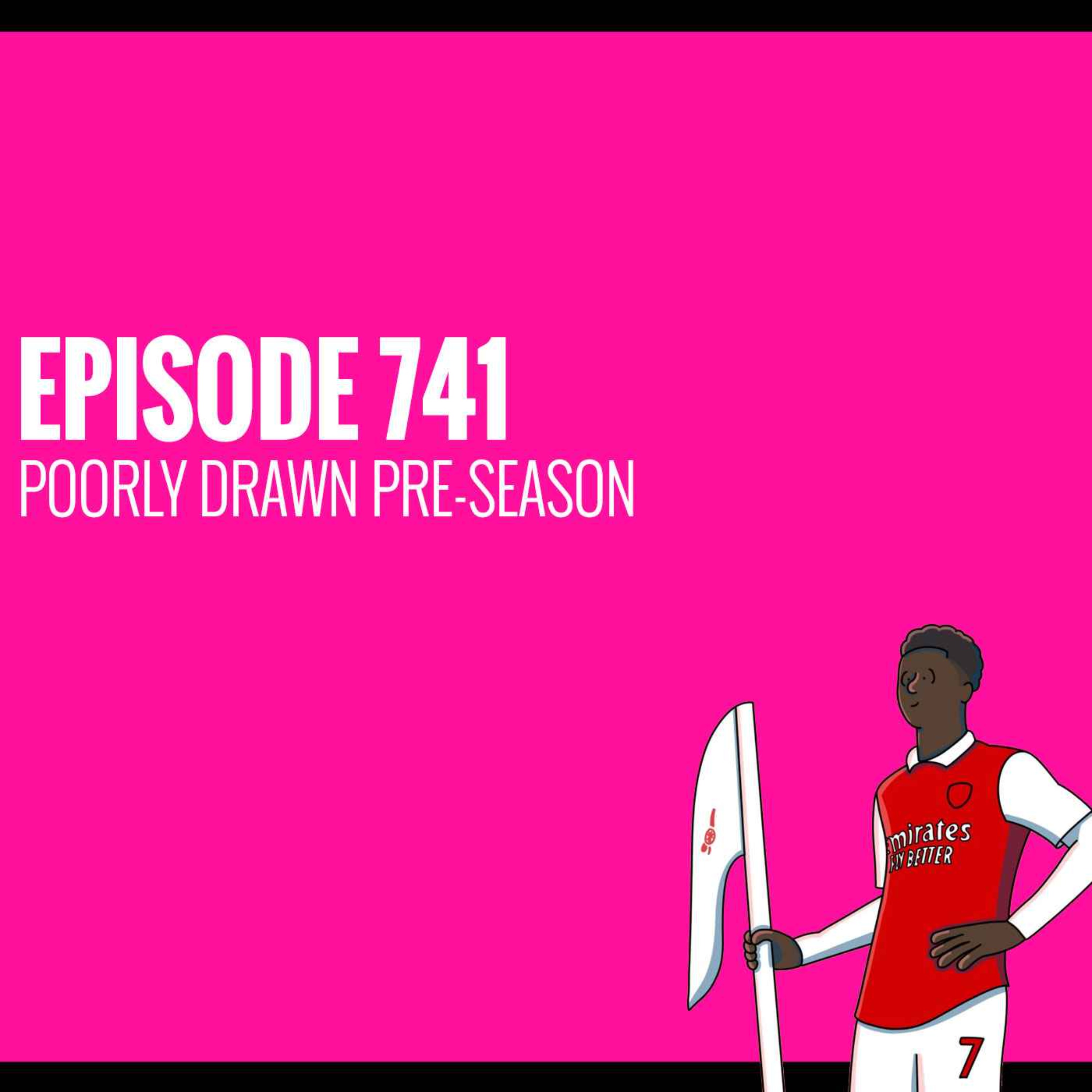 cover art for Episode 741 - Poorly Drawn Pre-Season