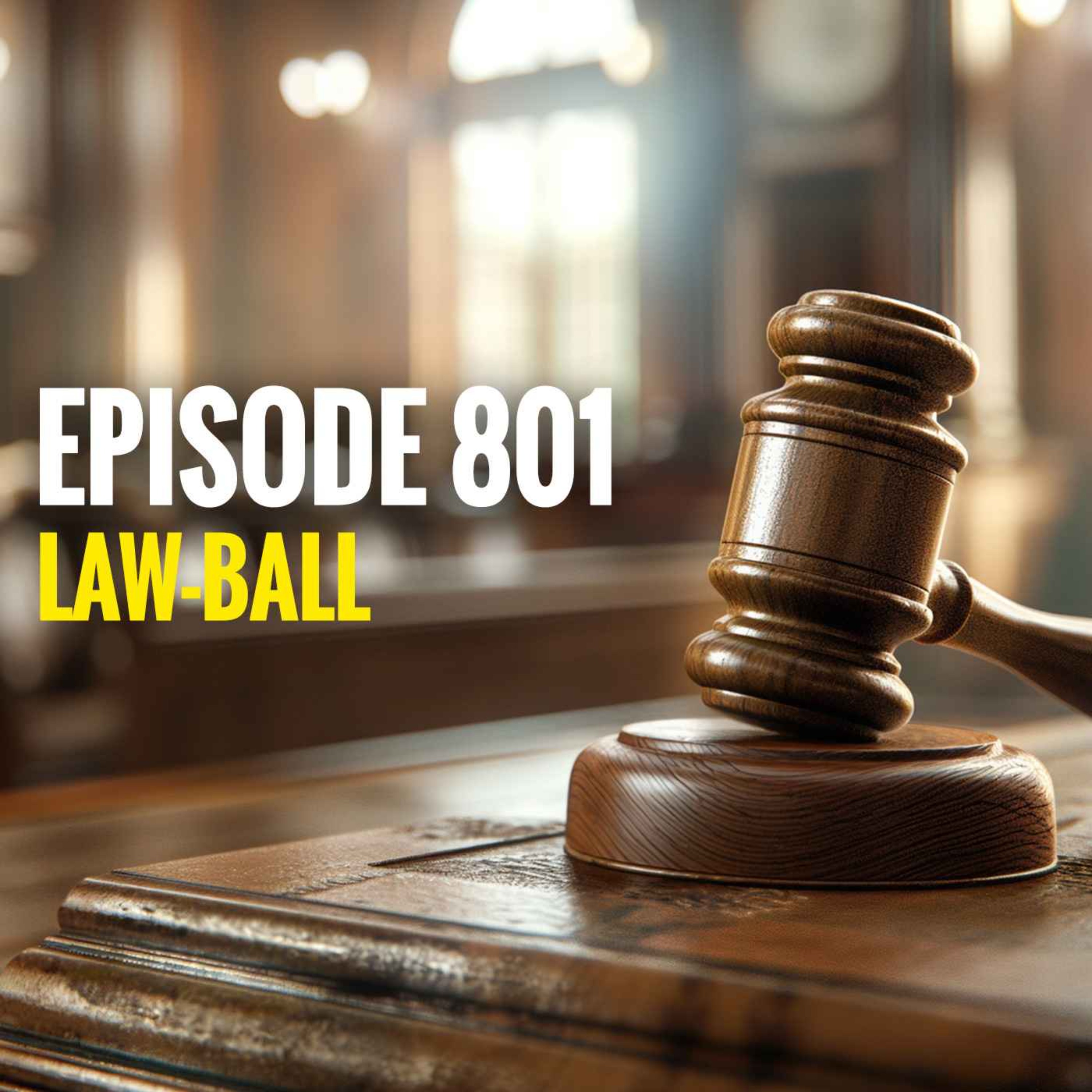 cover of episode Episode 801 - Law-ball
