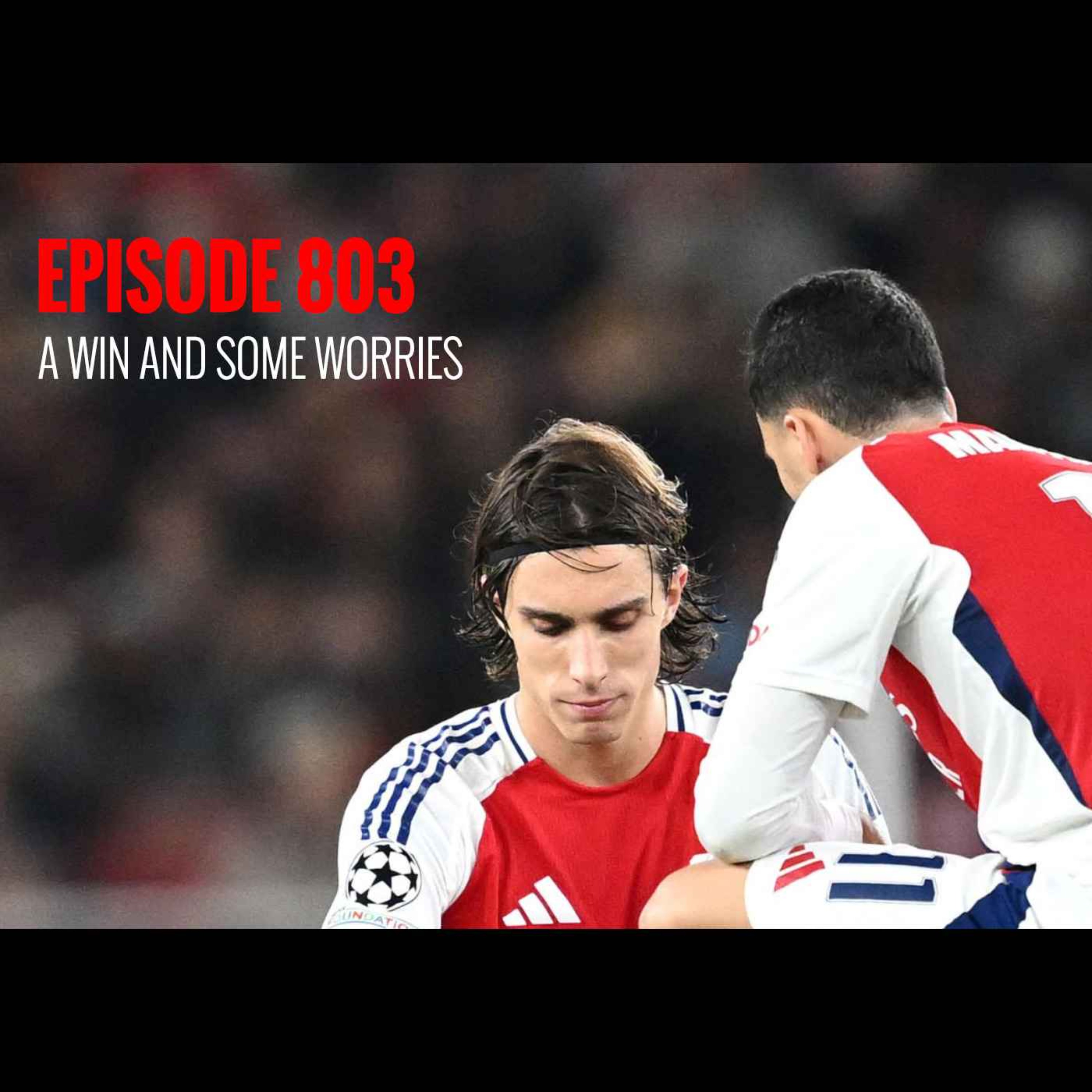 cover of episode Episode 803 - A win and some worries