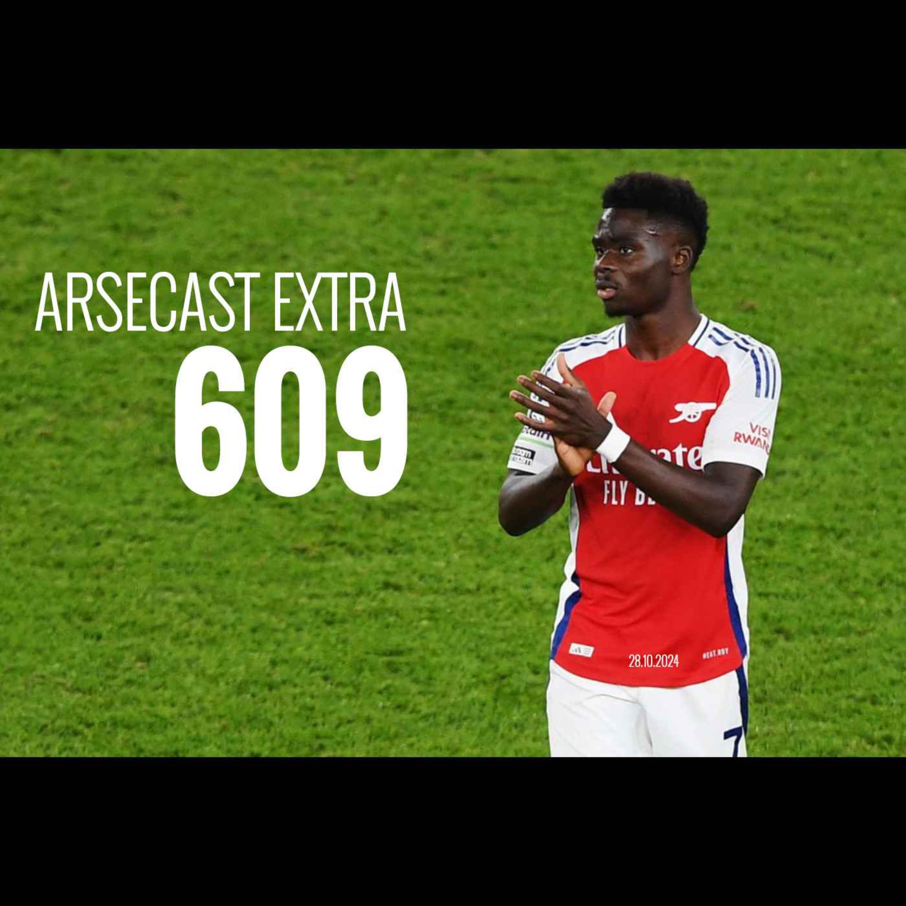 cover of episode Arsecast Extra Episode 609 - 28.10.2024