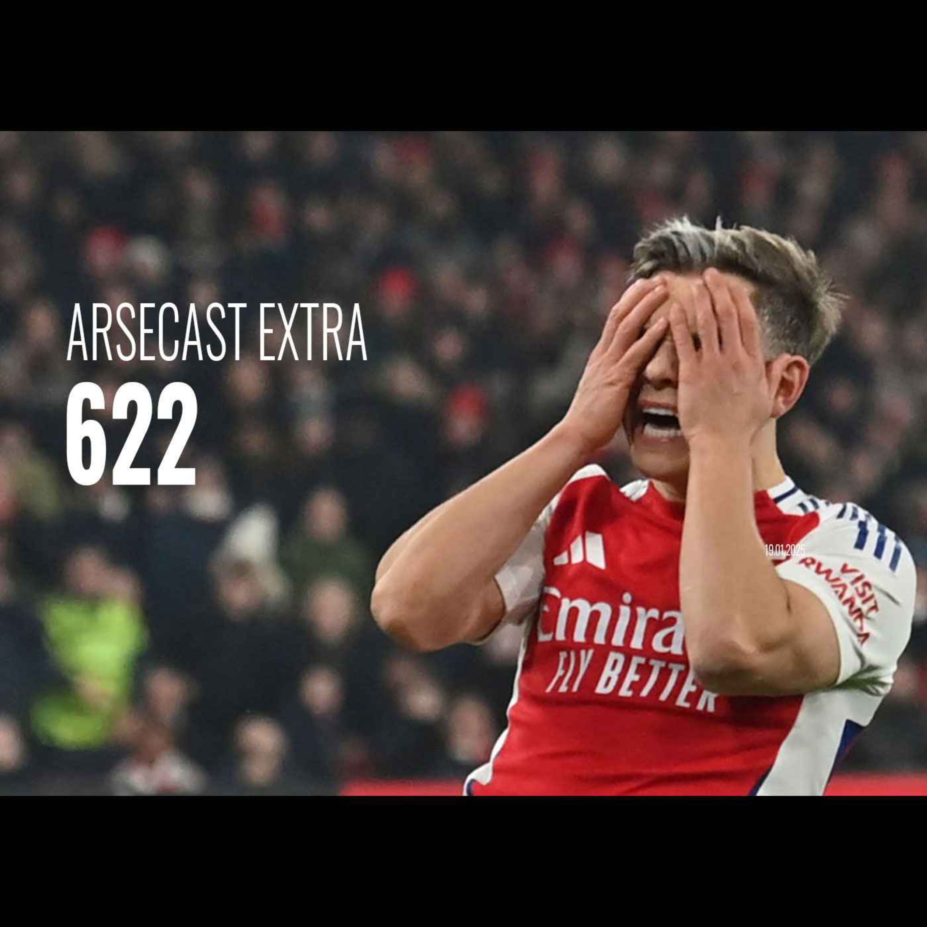 cover of episode Arsecast Extra Episode 622 - 19.01.2025