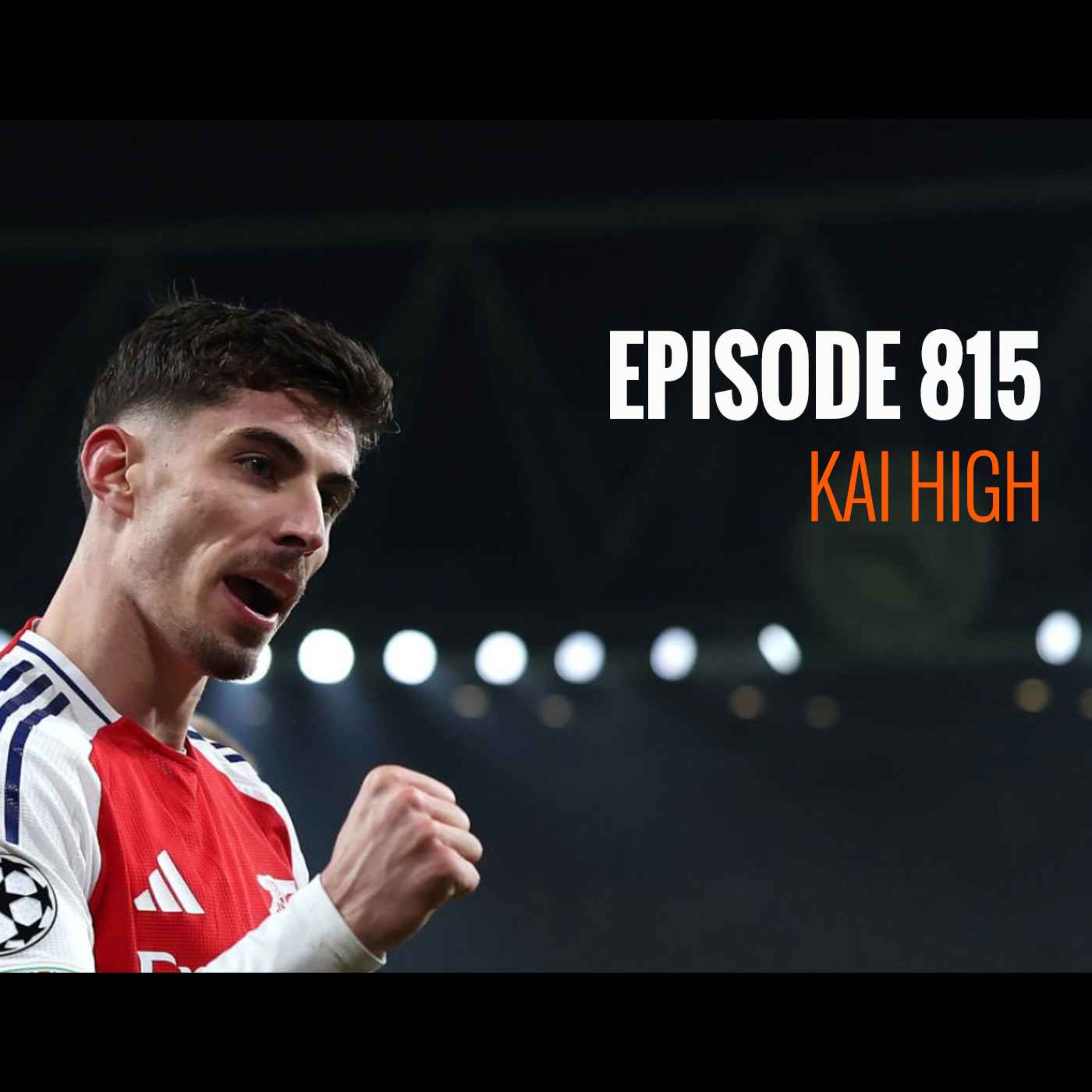 cover of episode Episode 815 - Kai High