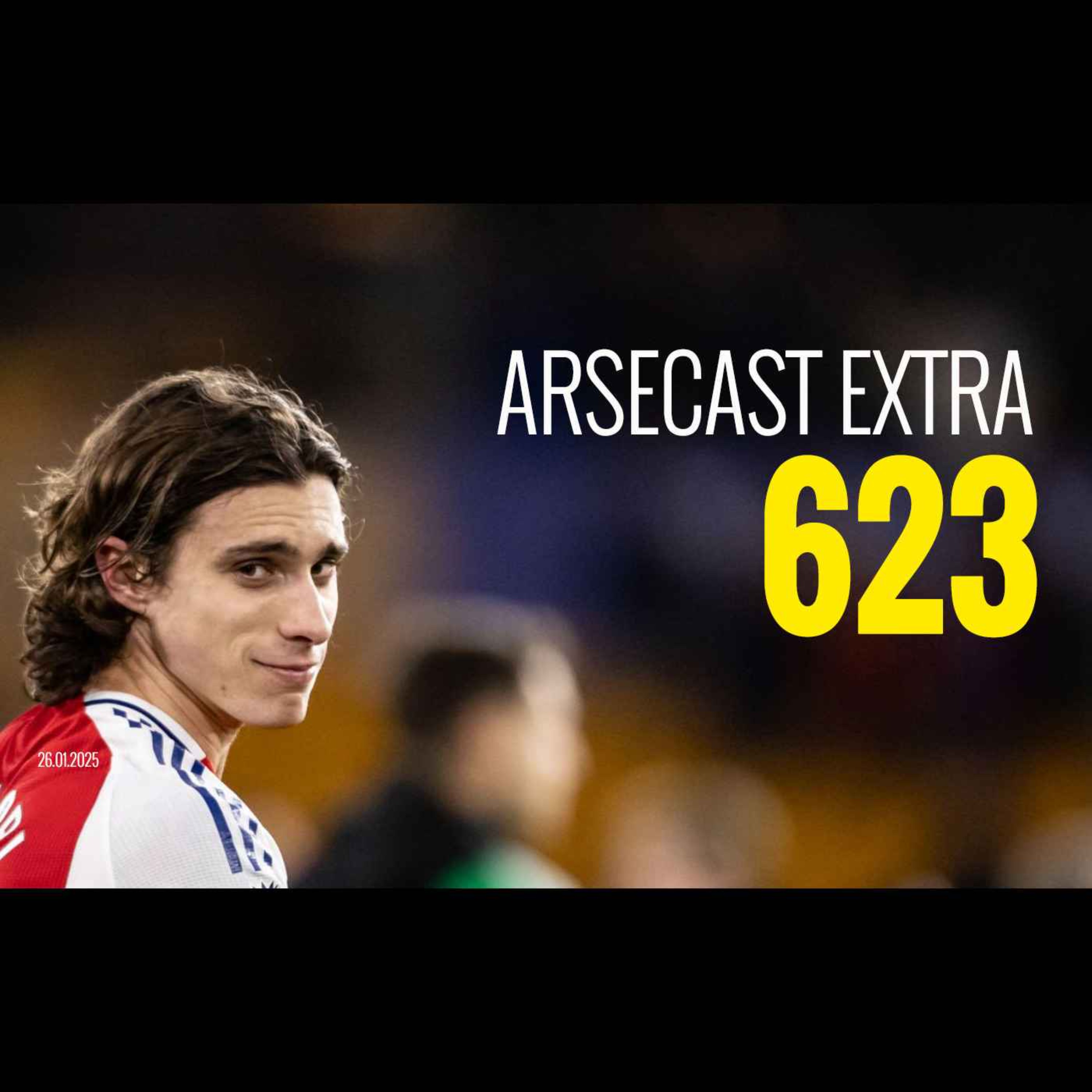 cover of episode Arsecast Extra Episode 623 - 26.01.2025