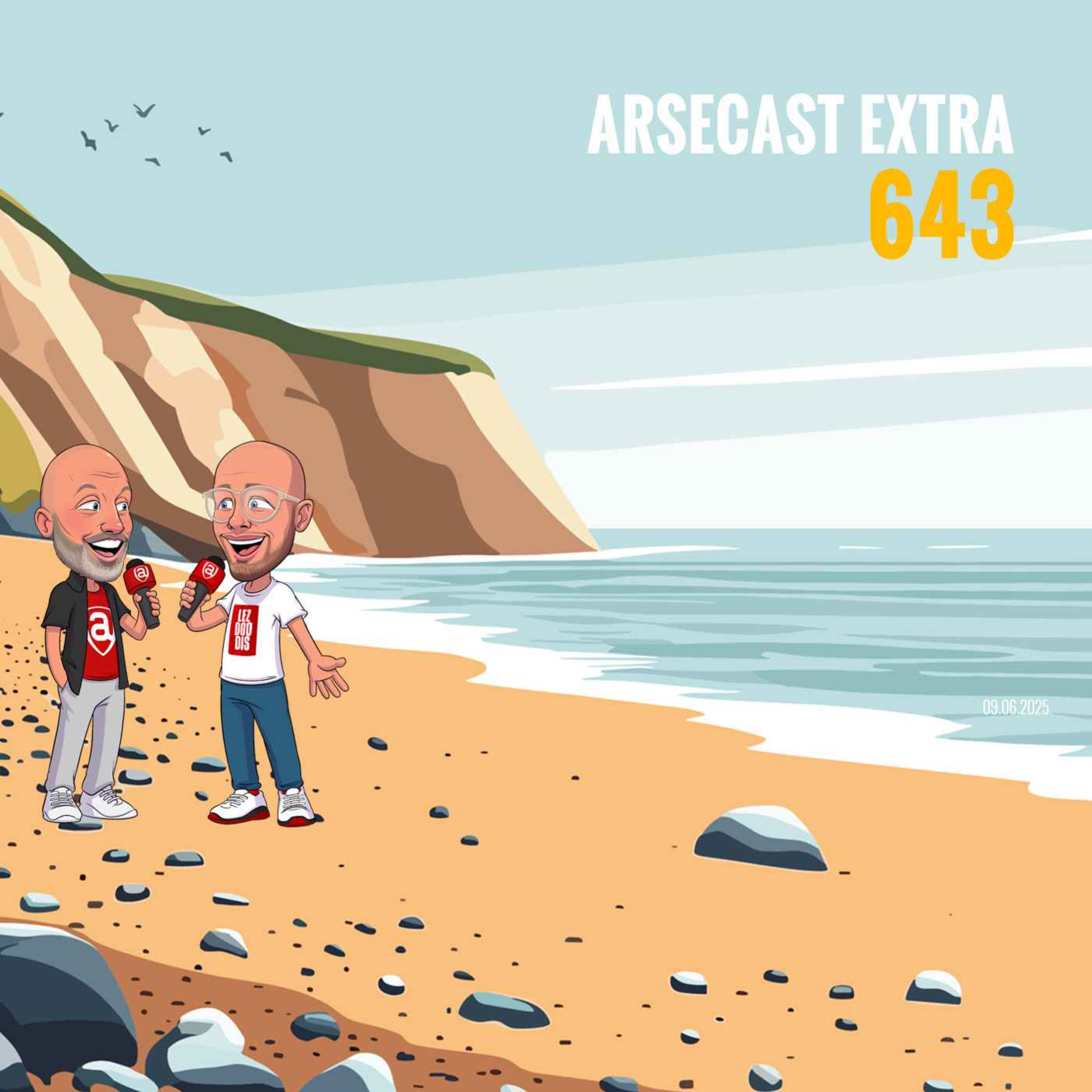 Arsecast Extra Episode 643 - 09.06.2025