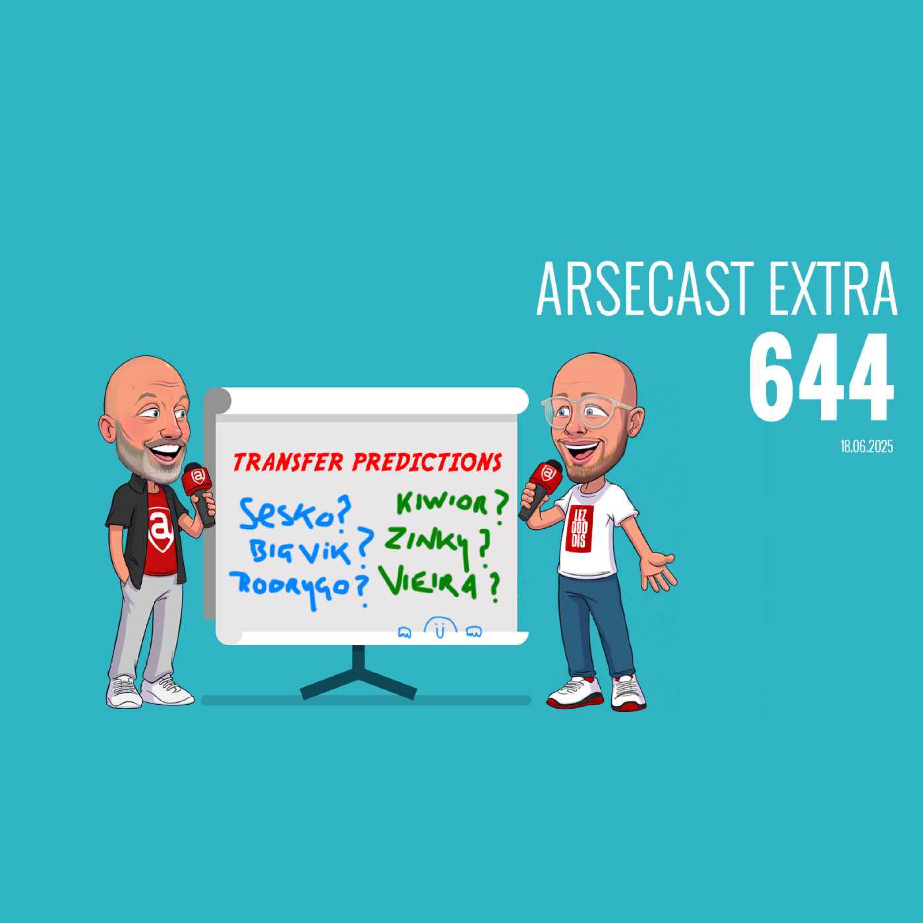 Arsecast Extra Episode 644 - 18.06.2025