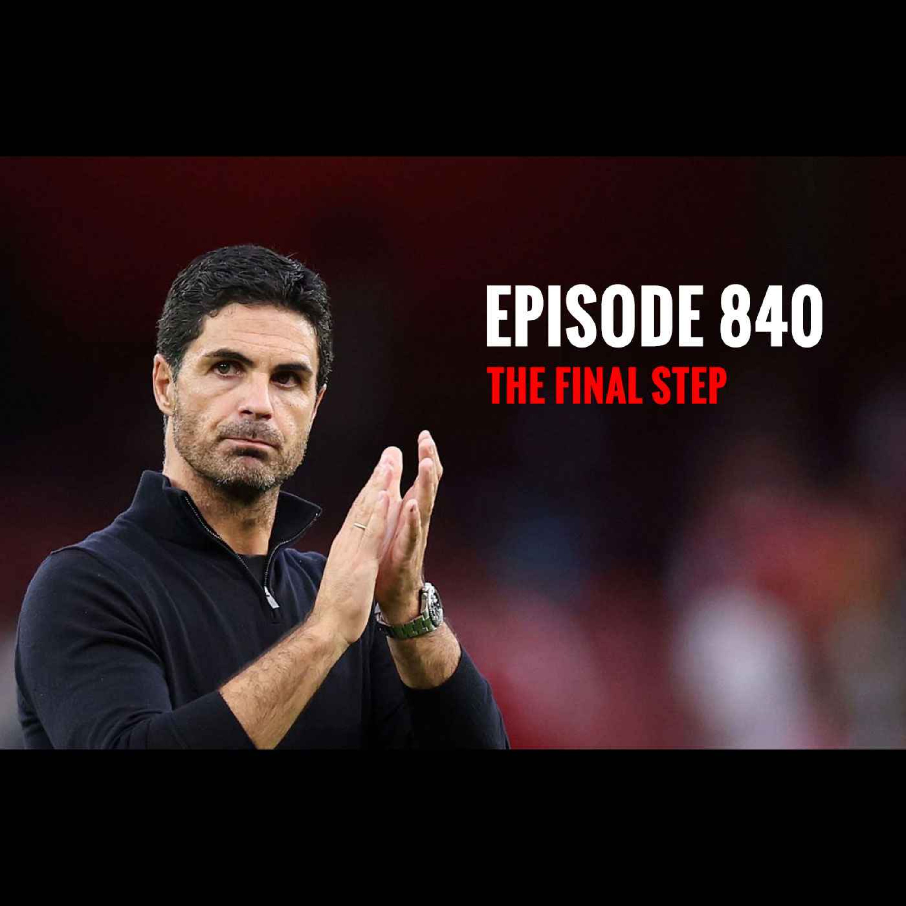 Episode 840 - The final step