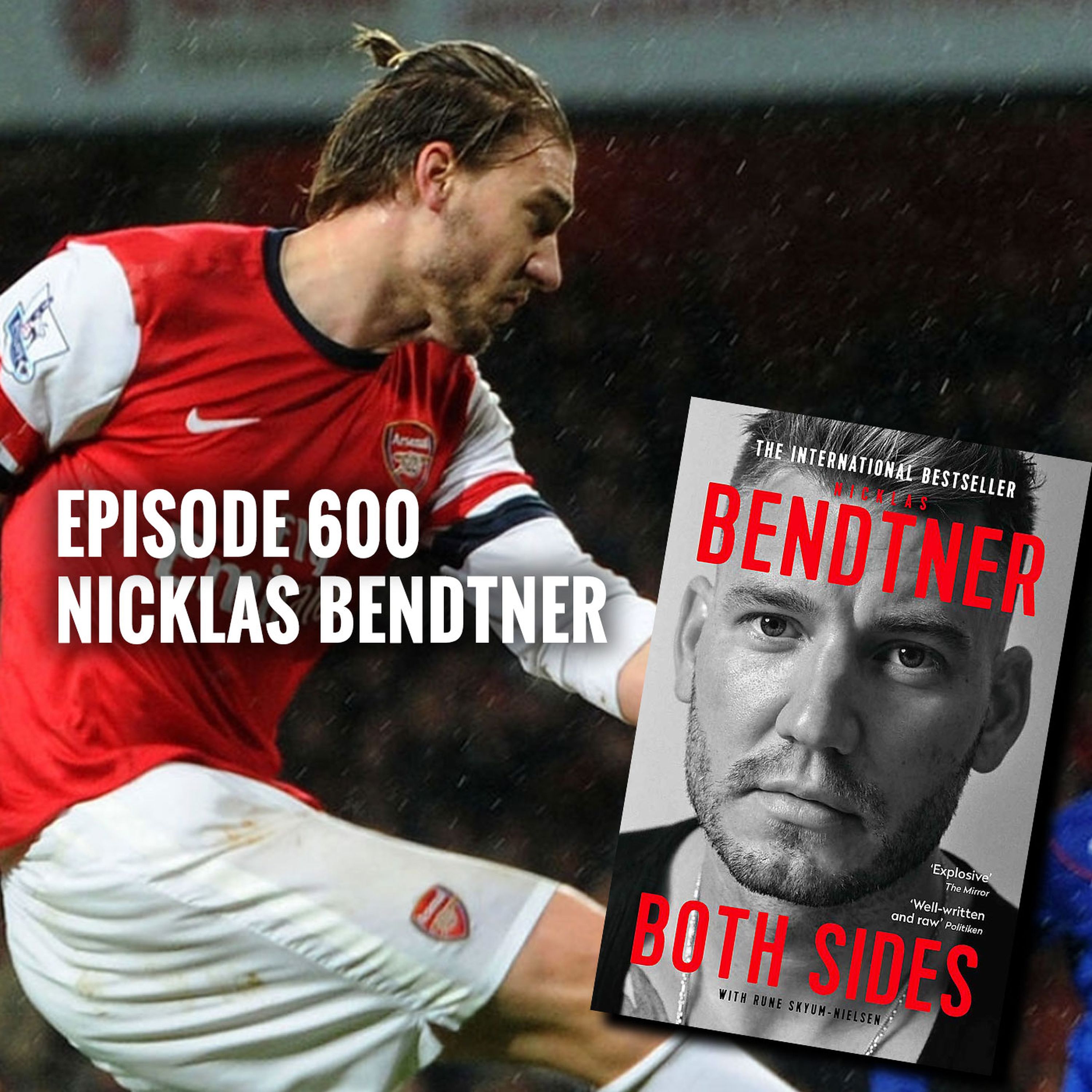 Episode 600 - Nicklas Bendtner
