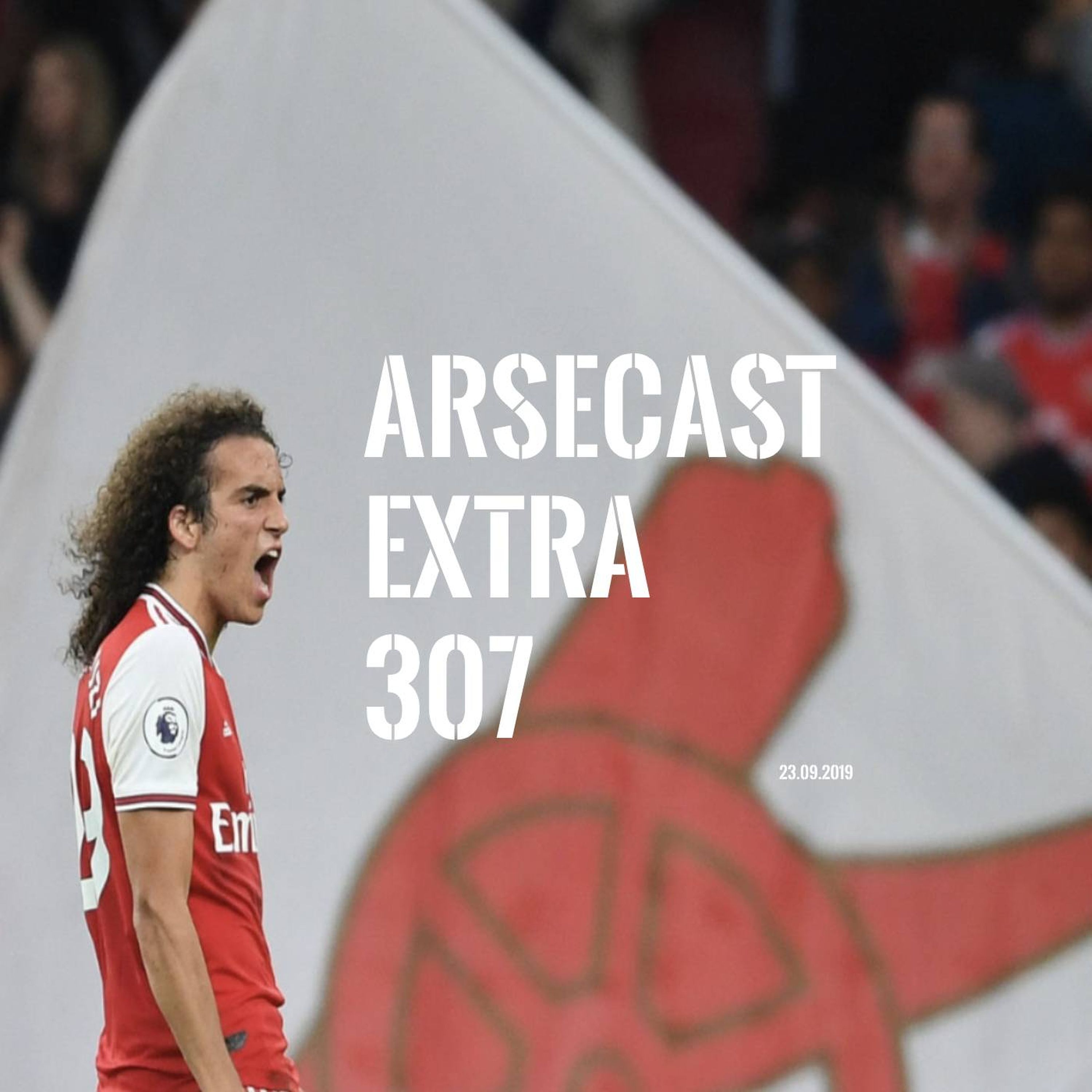 Arsecast Extra Episode 307 - 23.09.2019