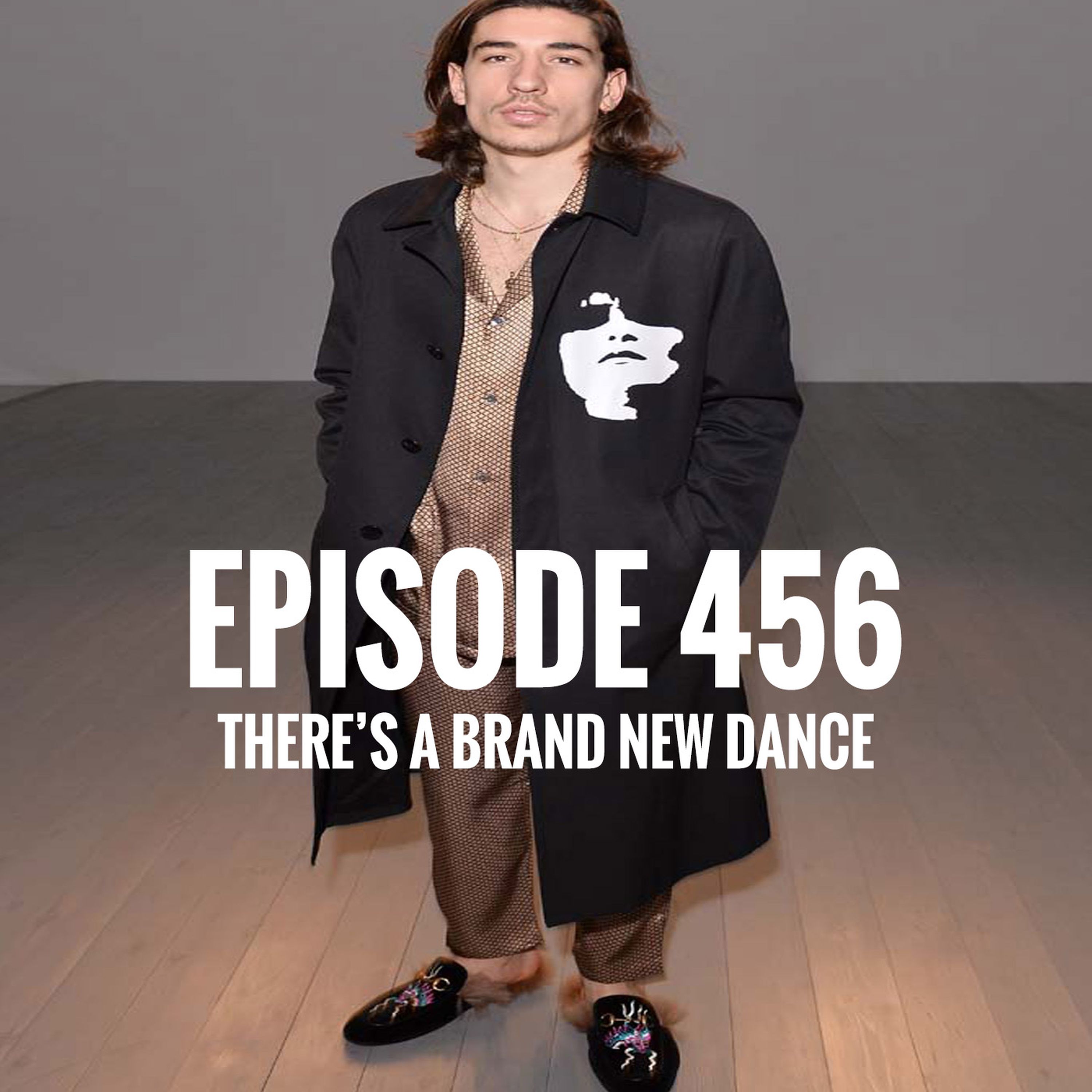 Episode 456 - There's a brand new dance