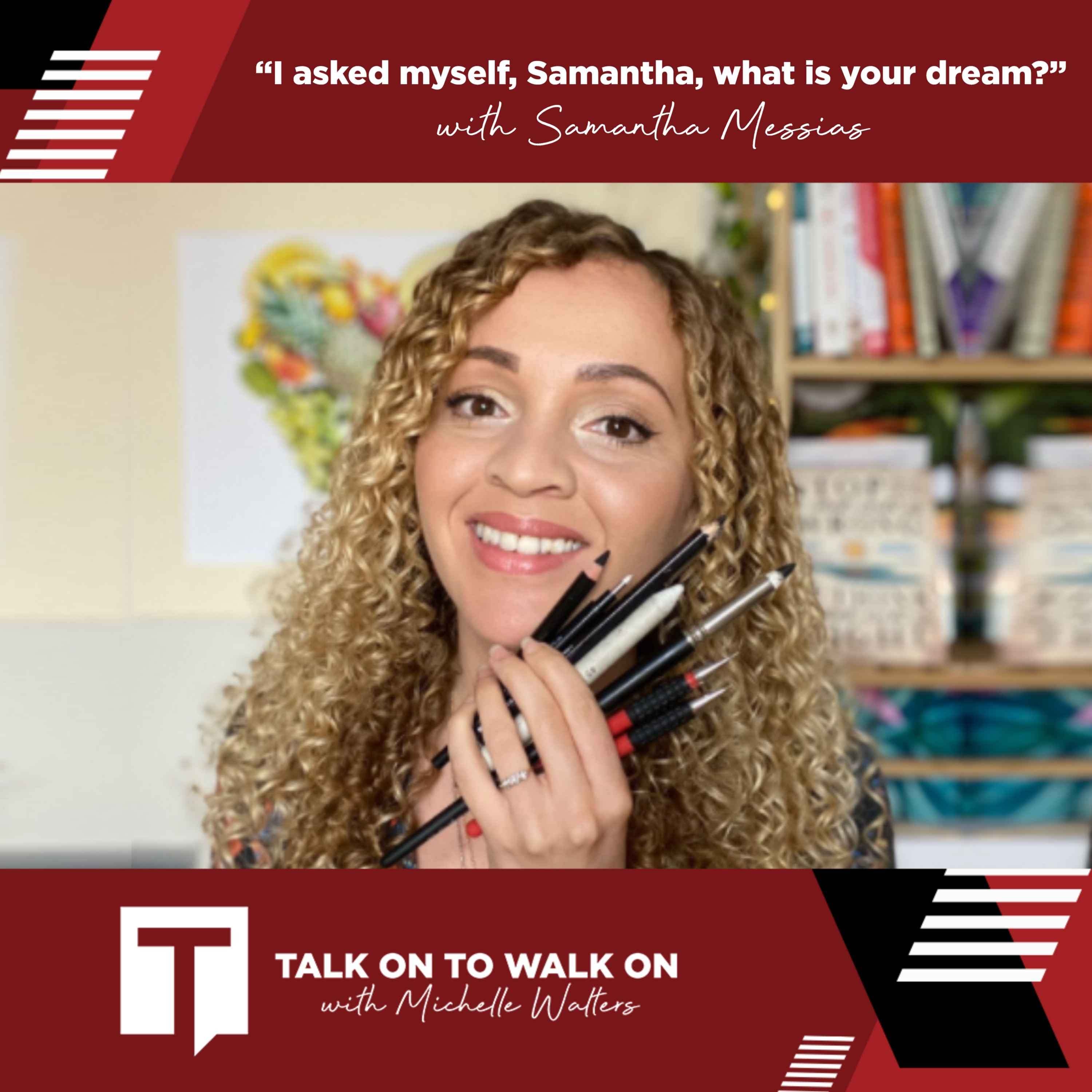 Talk on to Walk on with Michelle Walters