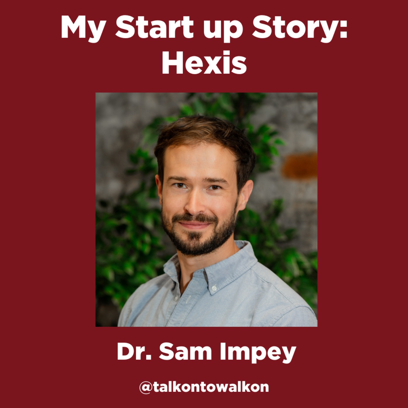 My Start up Story: Hexis