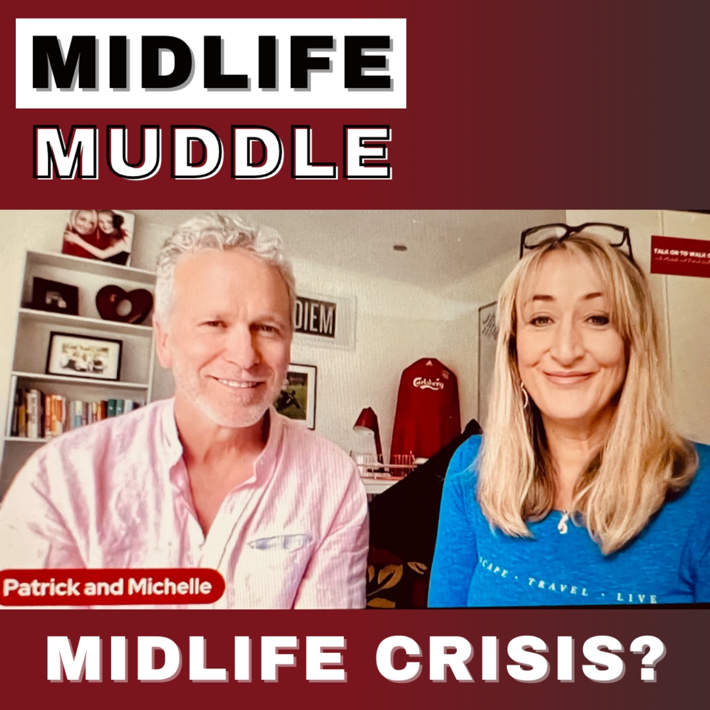 #36 Midlife Muddle - Midlife Crisis?