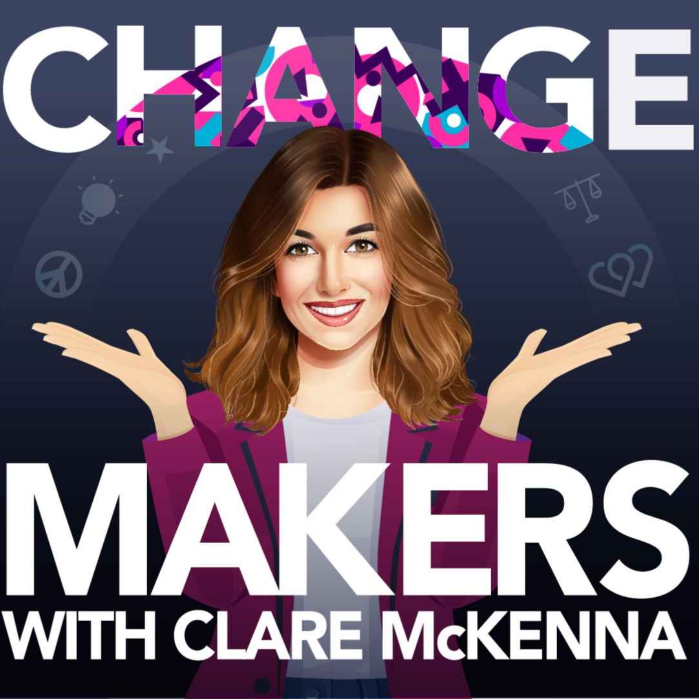 Changemakers with Clare McKenna