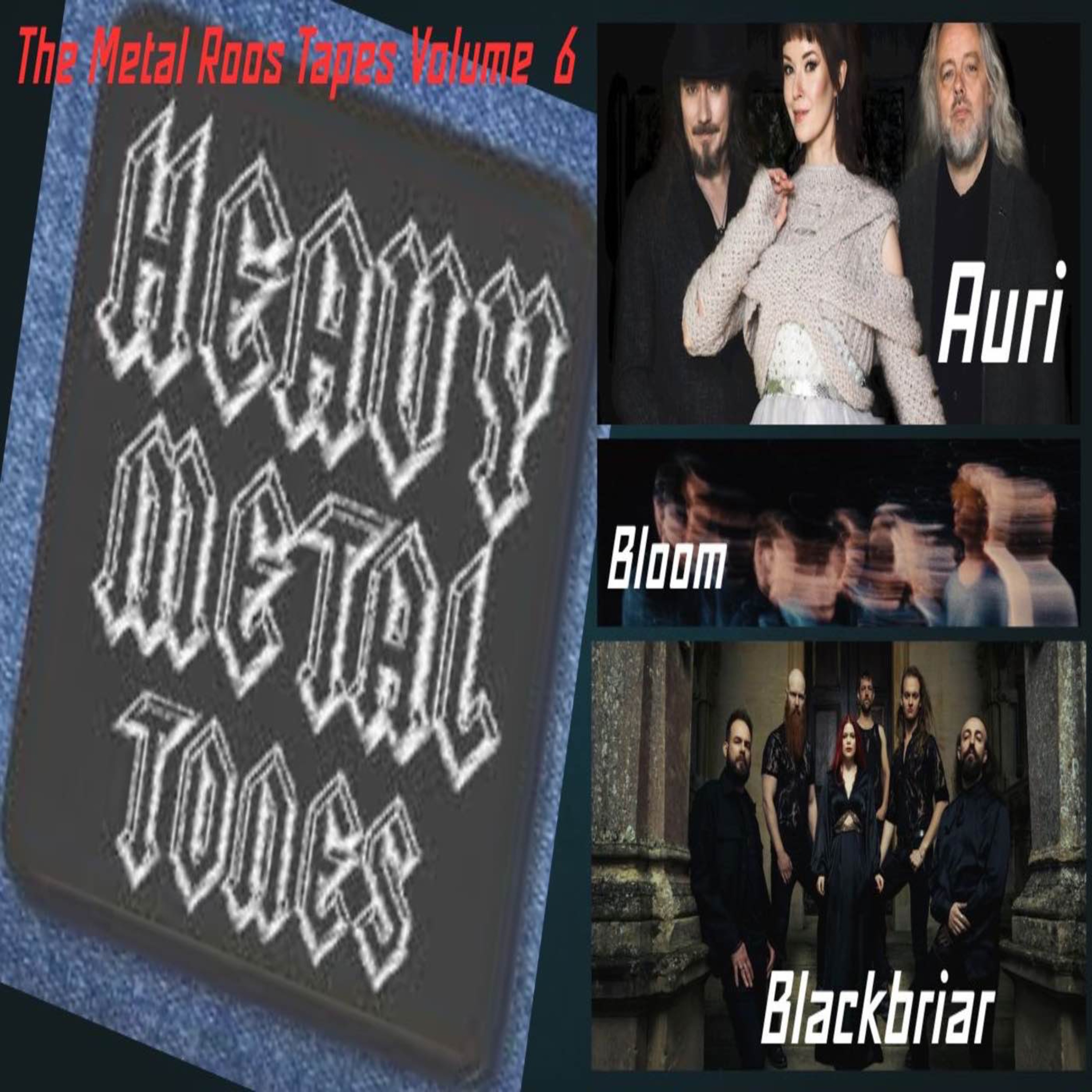 EP 243 Metal Roos Tapes Volume 6 - Auri and Blackbriar emotions run high with these beautiful bands episode artwork