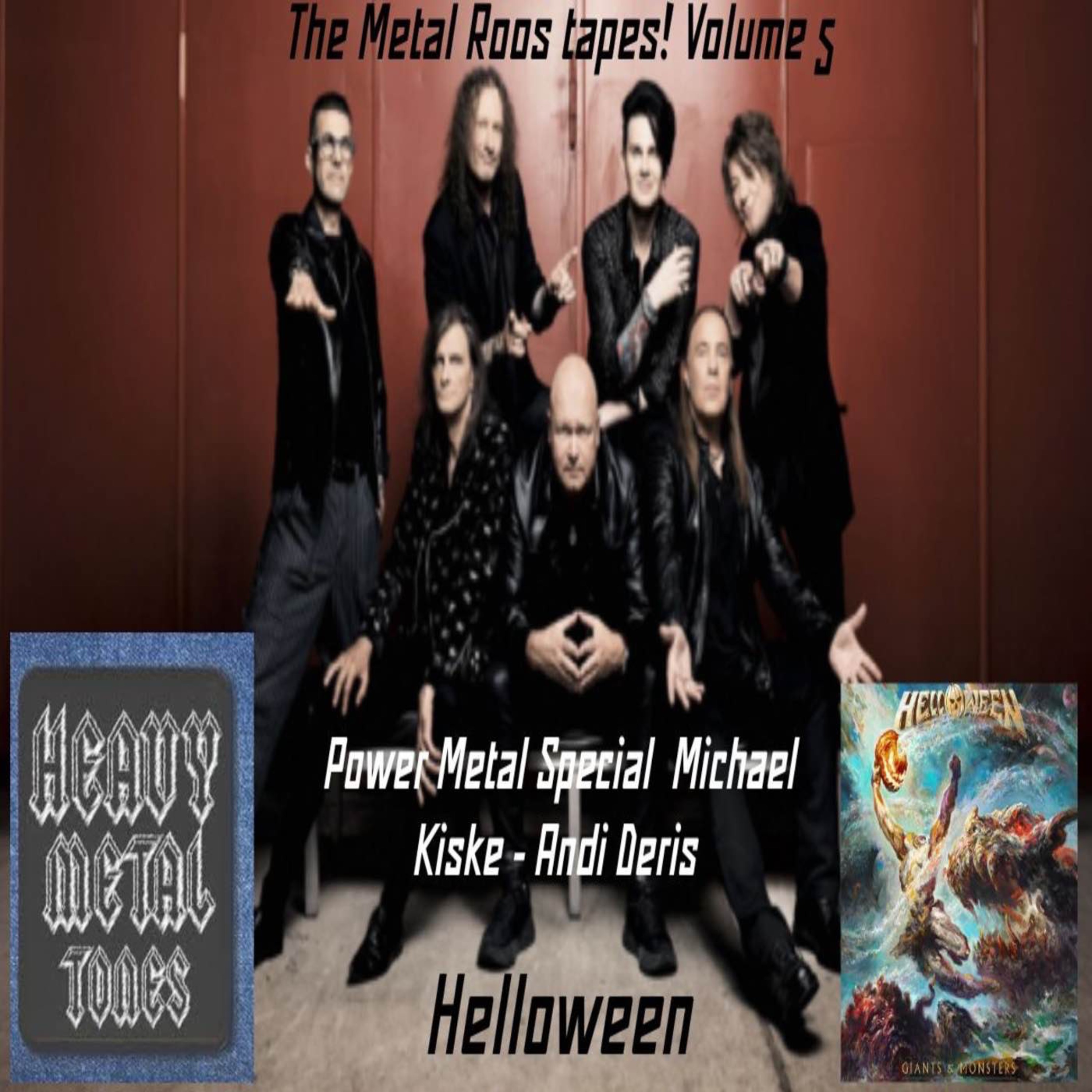 EP 238 The Metal Roos Tapes Vol 5 - The Power Metal Special - Michael Kiske and Andi Deris from Helloween episode artwork