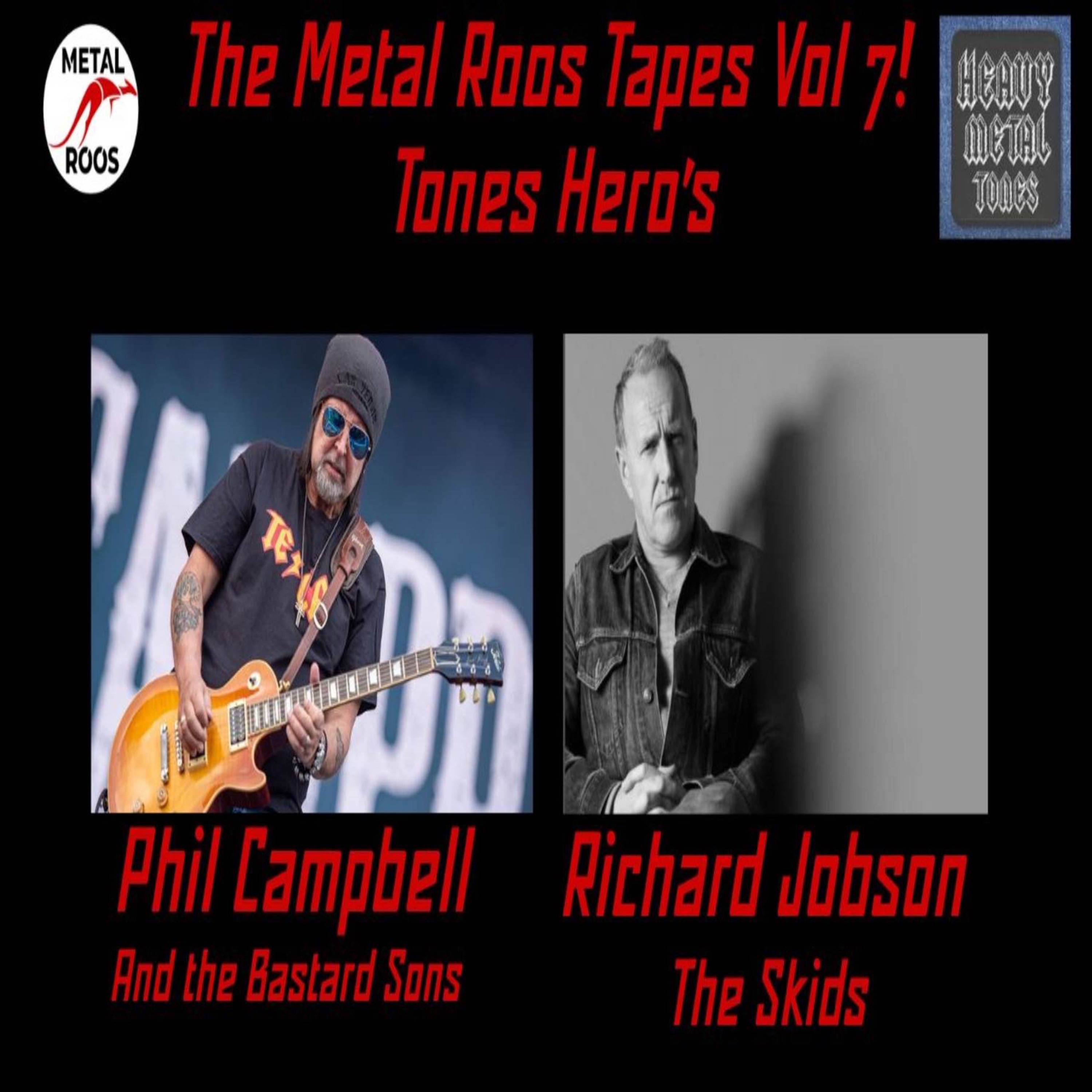 EP 251 The Metal Roos Tapes Volume 7 Tones hero's episode Phil Campbell (Motörhead) and Richard Jobson (The Skids) episode artwork
