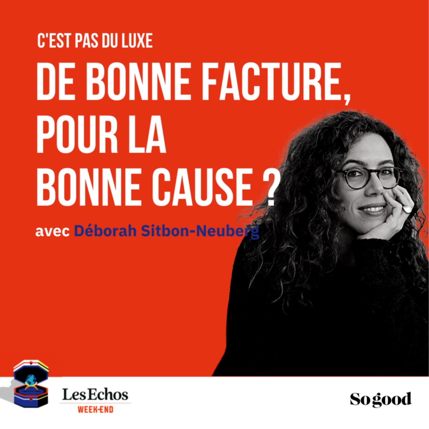 Episode 3 : De bonne facture pour la bonne cause? Avec Déborah Sitbon-Neuberg. (Version française)