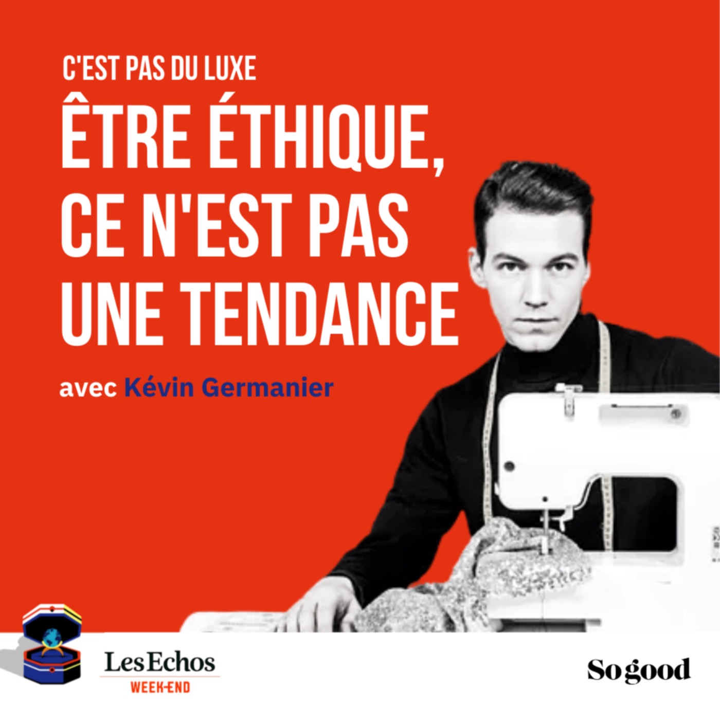 Episode 6, Kevin Germanier : « Être éthique, ce n'est pas une tendance » (version française)