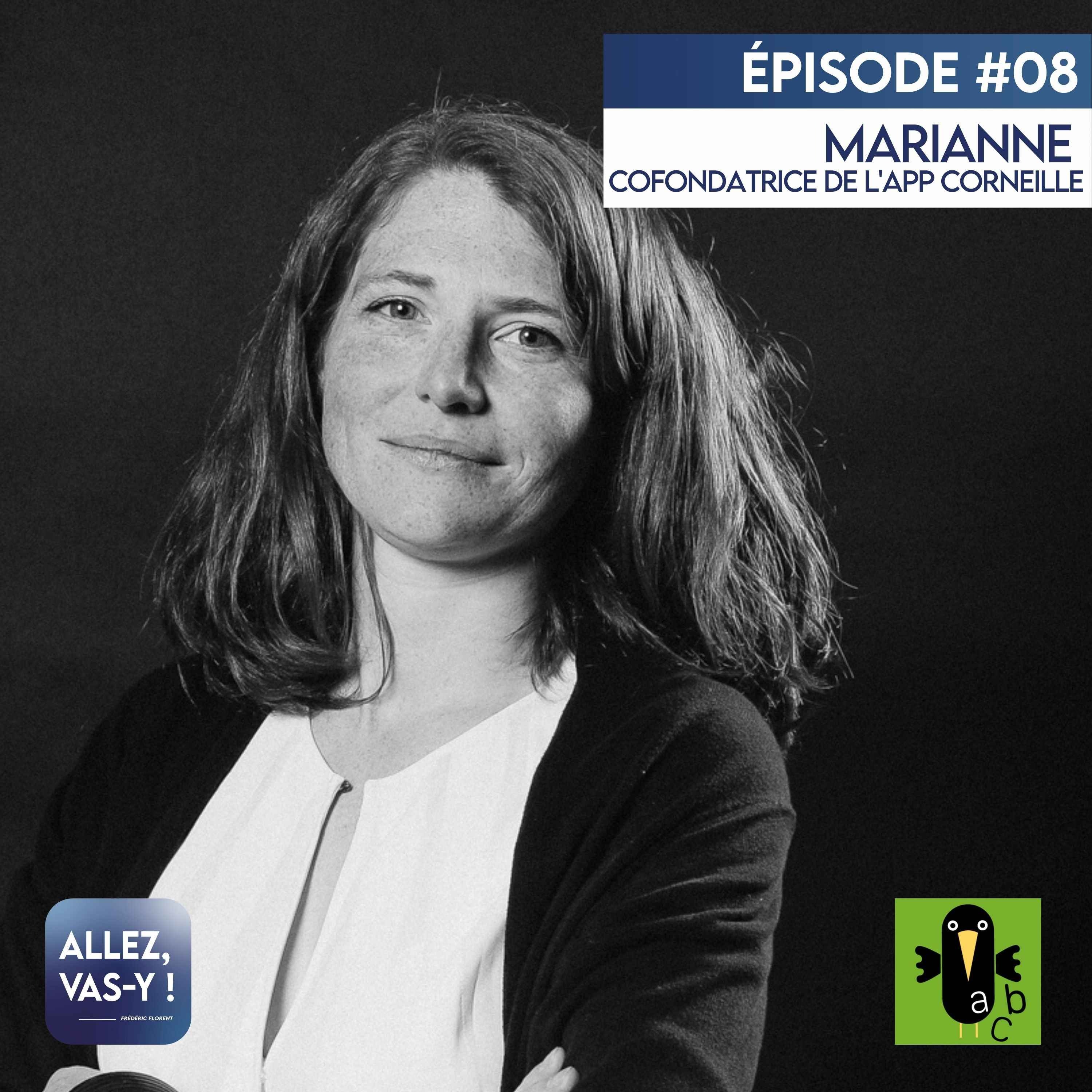 Allez, Vas-y ! Ep 08 - Marianne JOLY, Co-fondatrice App Corneille ...