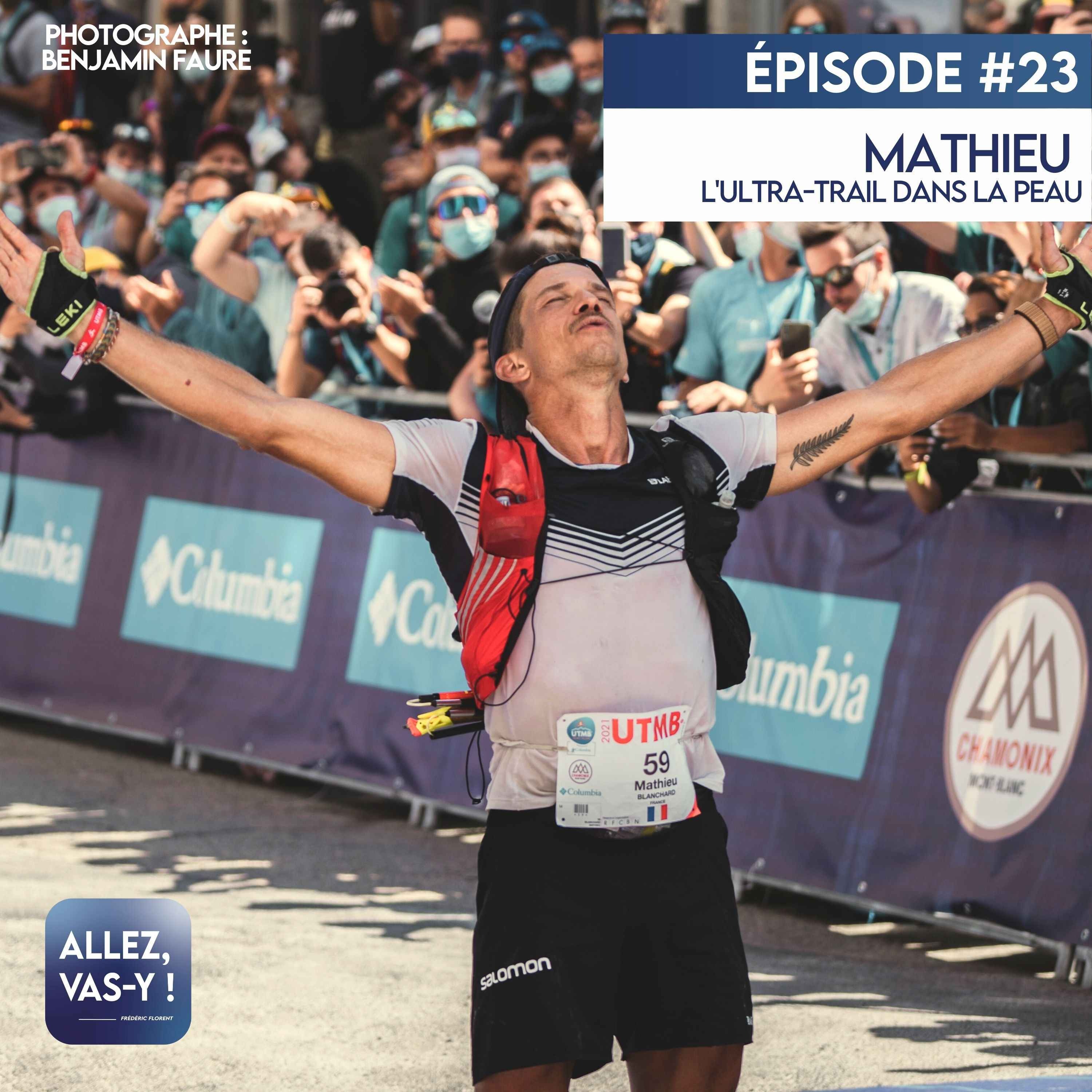 cover art for Rediffusion - Allez, vas-y ! Ep 23 - Mathieu Blanchard, Ultra-trail