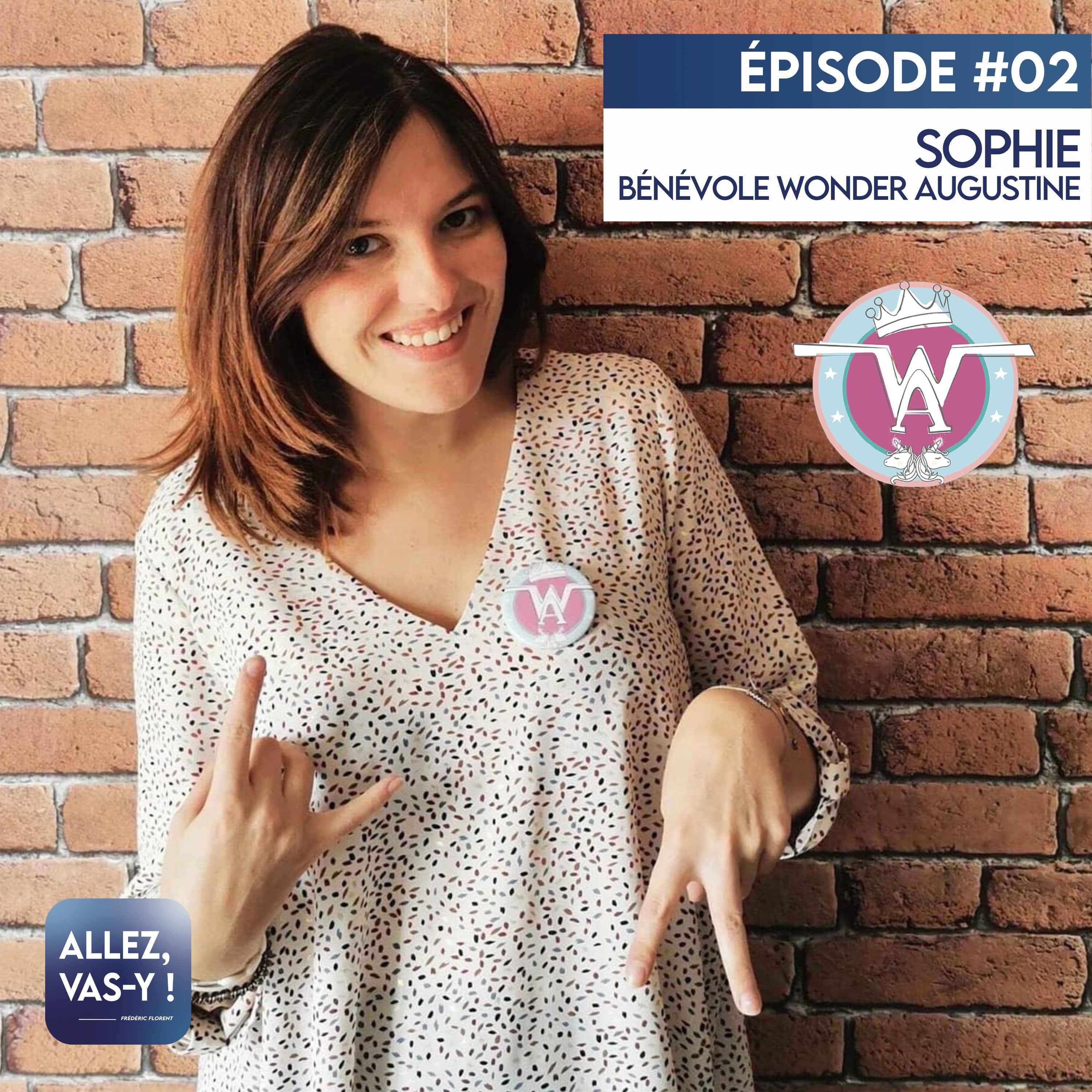 Rediffusion - Allez, vas-y ! Ep 02 - Sophie, bénévole Wonder Augustine