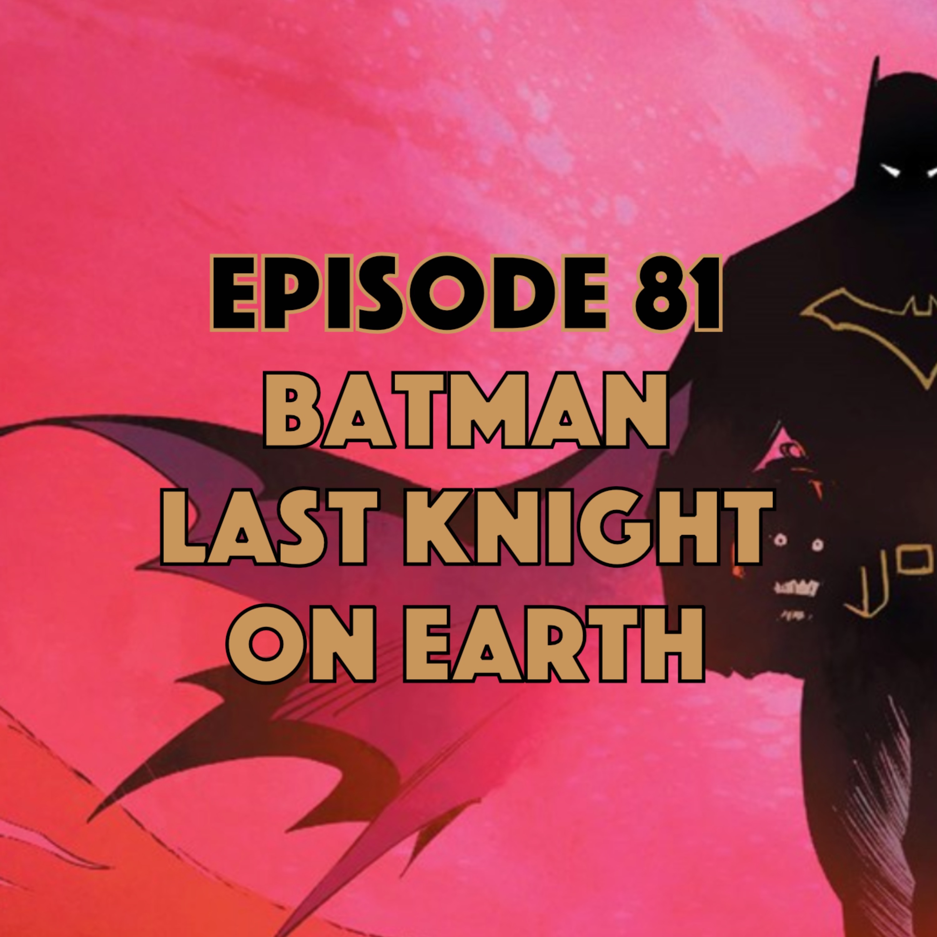cover art for Batman: Last Knight on Earth